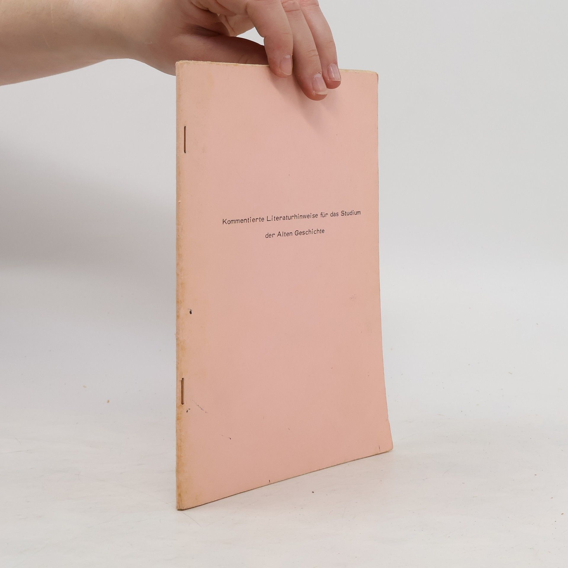 Collective Kommentierte Literaturhinweise für das Studium der alten Geschichte
