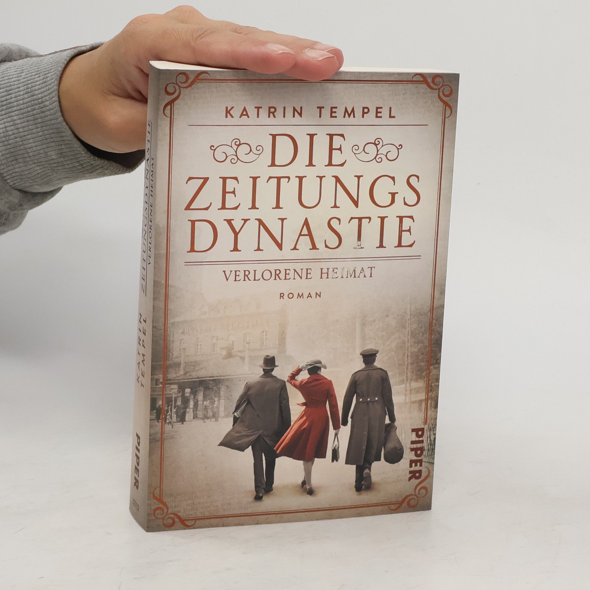 Katrin Tempel Die Zeitungsdynastie – Verlorene Heimat. Roman | Bewegende Familiensaga über die Erben eines Berliner Zeitungsimperiums in einer Welt am Abgrund
