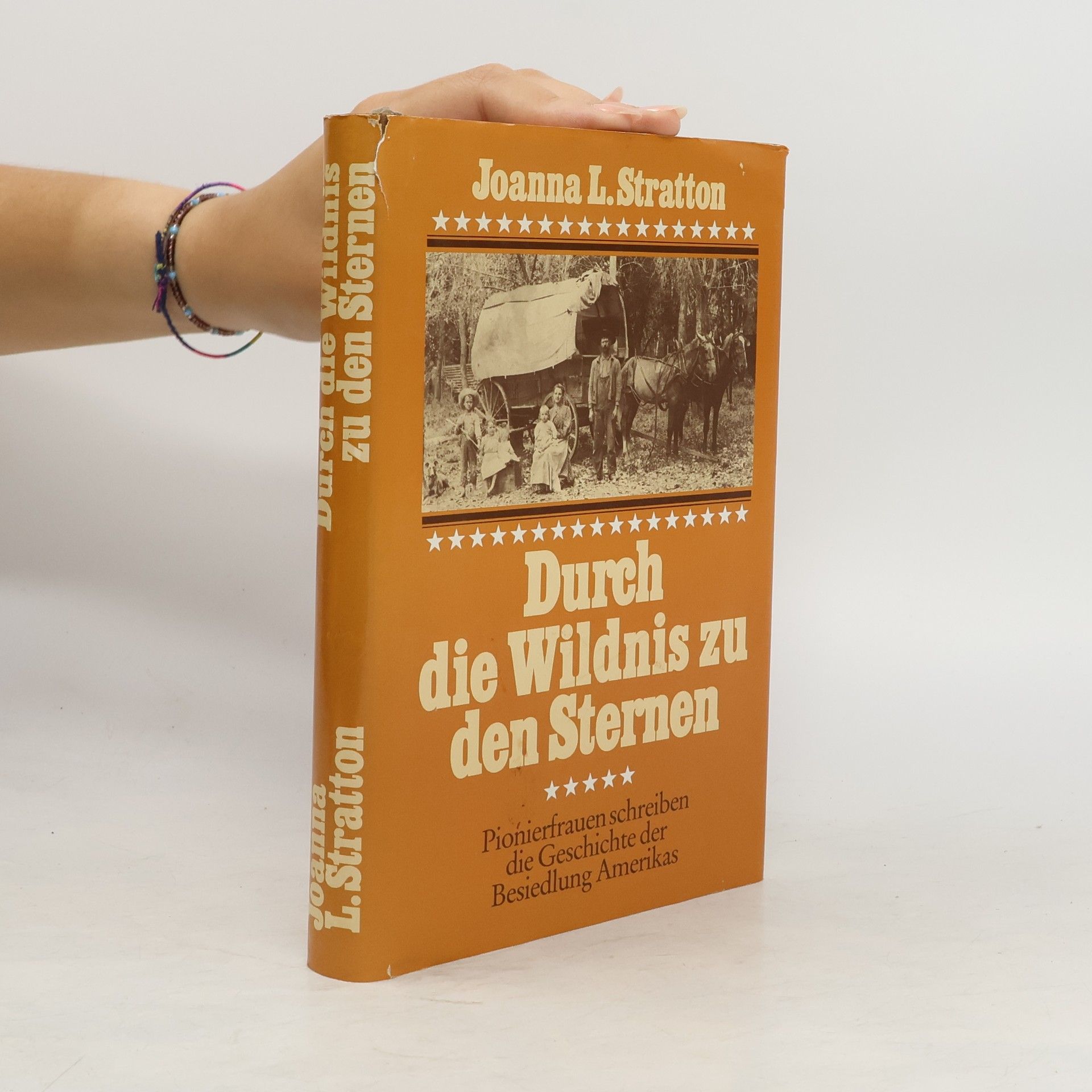 Joanna L. Stratton Durch die Wildnis zu den Sternen