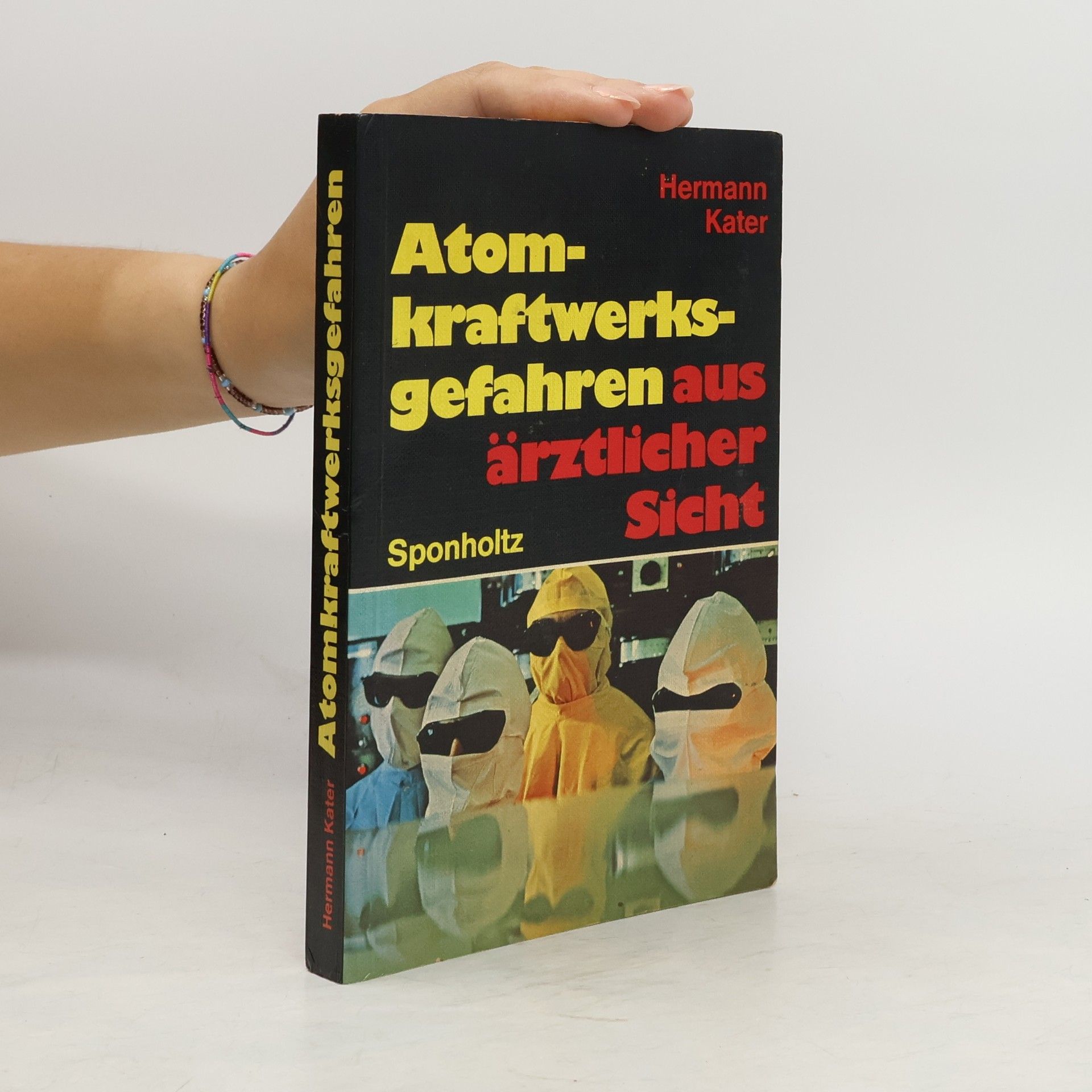 Hermann Kater Atomkraftwerksgefahren aus ärztlicher Sicht