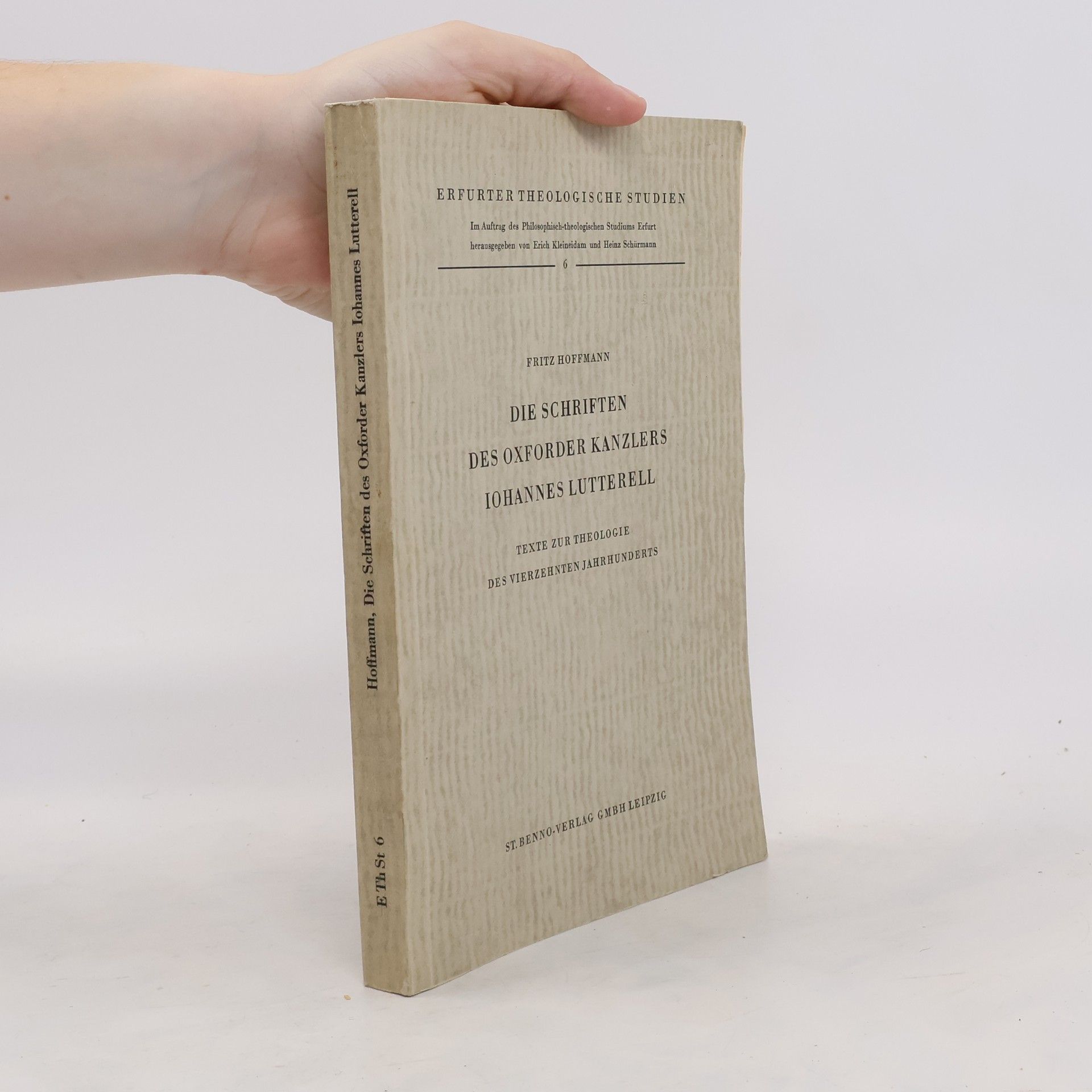 Fritz Hoffmann Die Schriften des oxforder Kanzlers Iohannes Lutterell : Texte zur Theologie des Vierzehnteen Jahrhunderts 1959