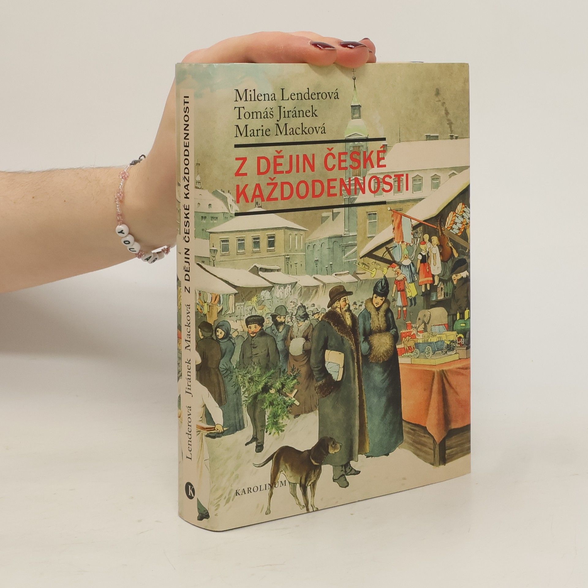 Milena Lenderová Z dějin české každodennosti: Život v 19. století