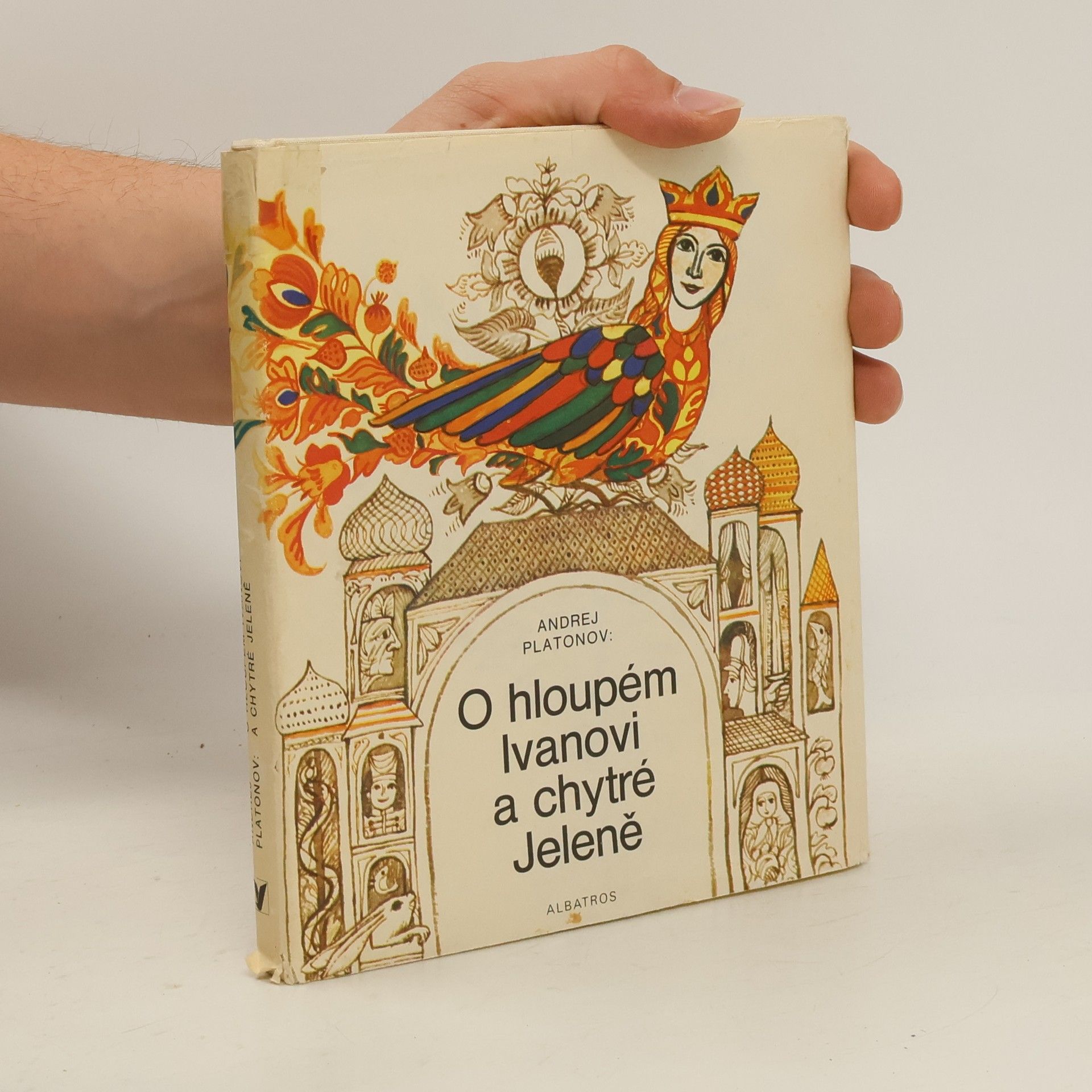 Andrej Platonov O hloupém Ivanovi a chytré Jeleně