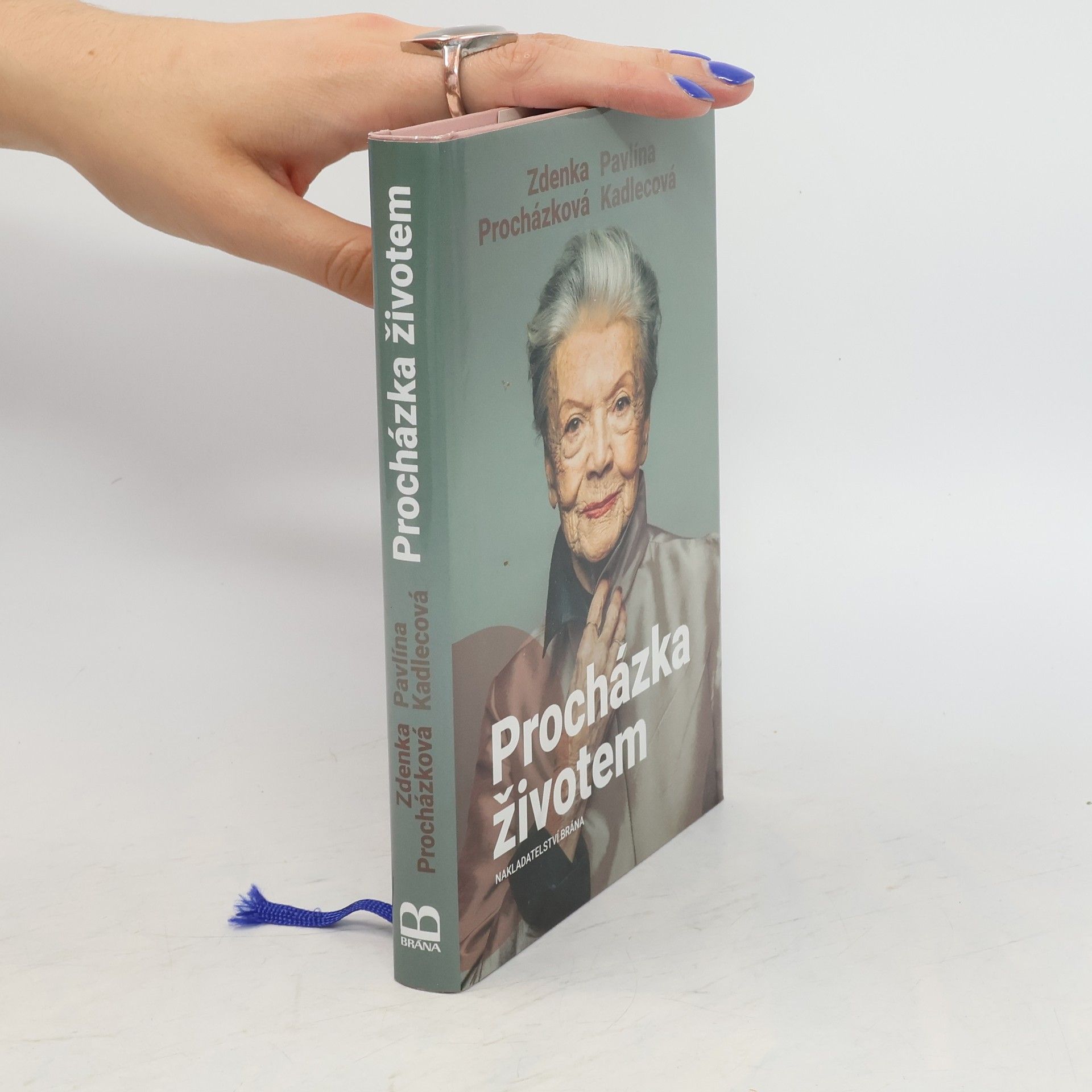 Zdenka Procházková Procházka životem, aneb, co za našich mladejch let nebejvalo a co bejvalo