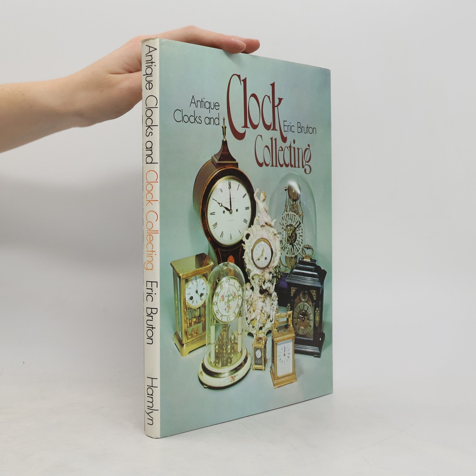 Eric Bruton Antique clocks and clock collecting