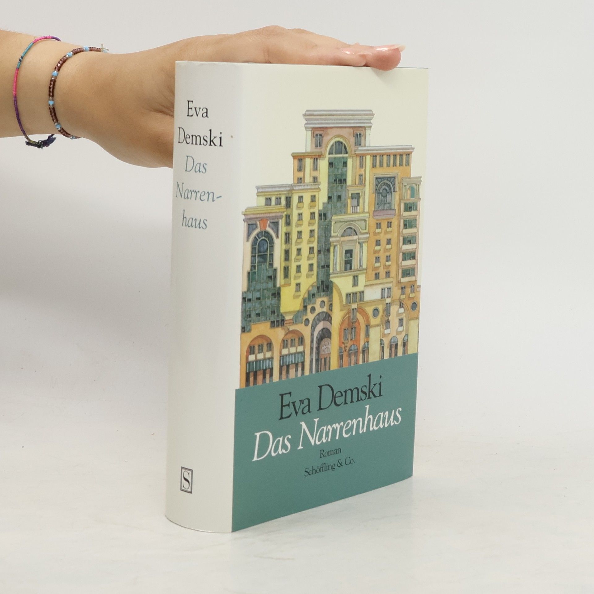 Eva Demski Das Narrenhaus. Roman