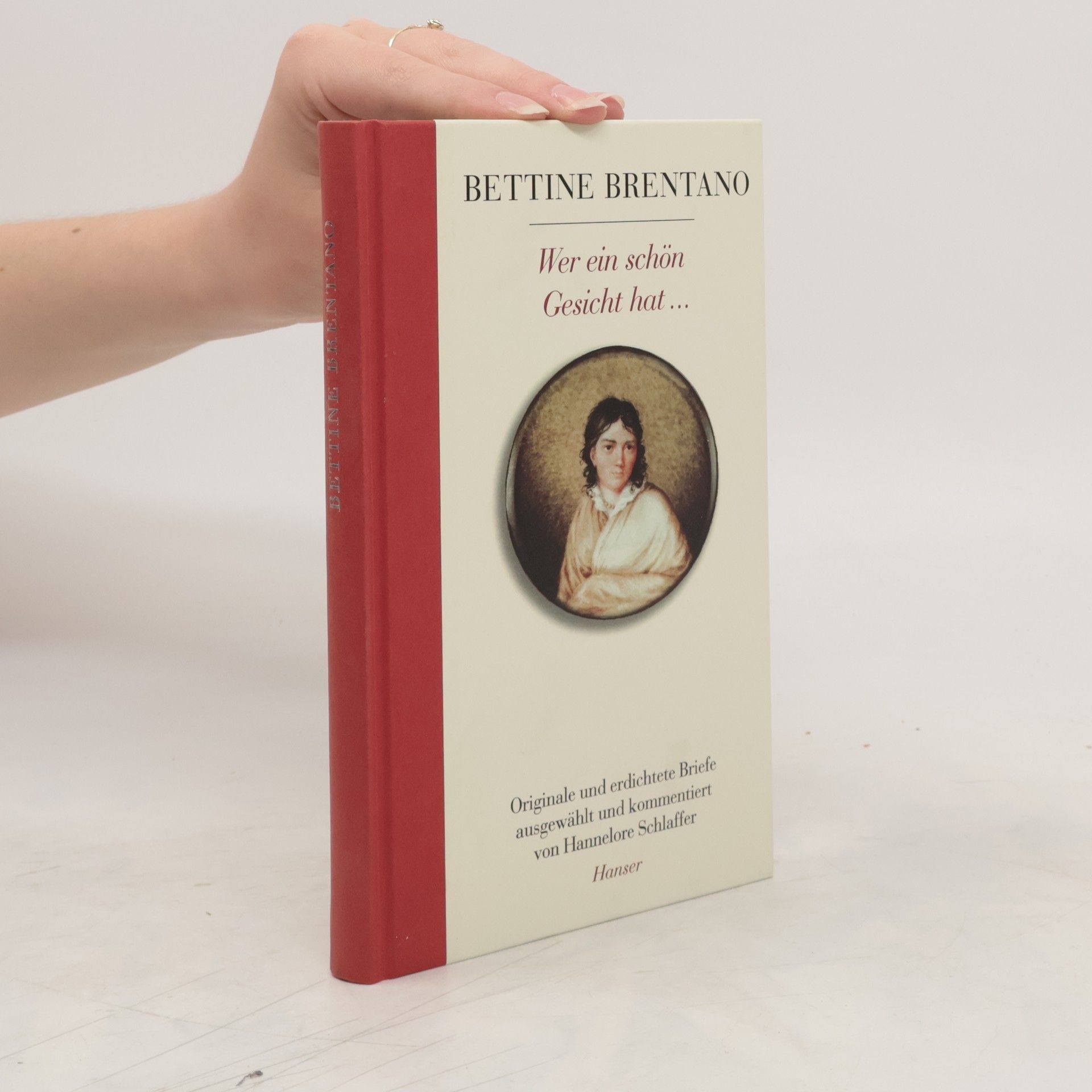 Bettina von Urnim "Wer ein schön Gesicht hat..."