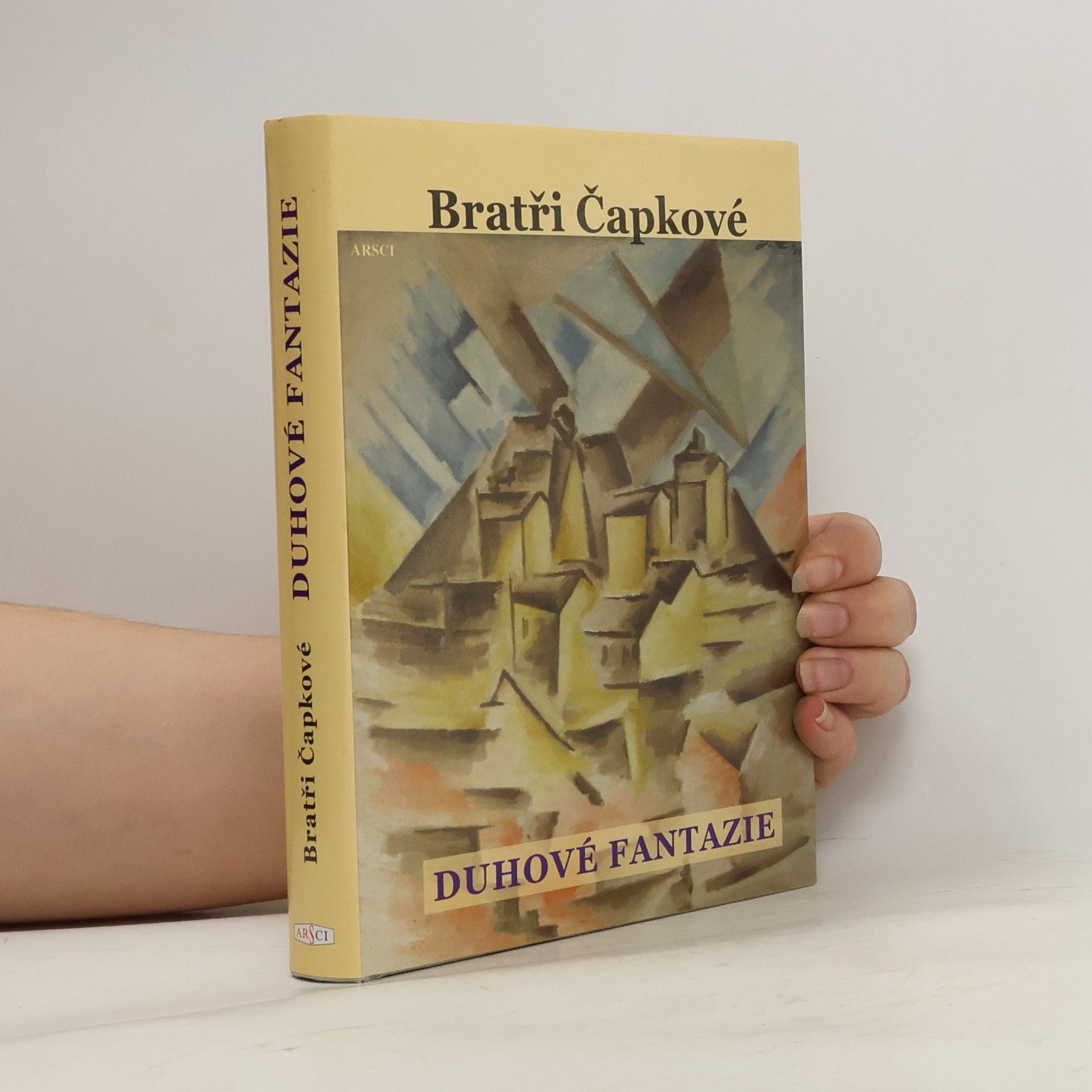 Karel Čapek Duhové fantazie. Prózy a divadelní hry z let 1907-1912