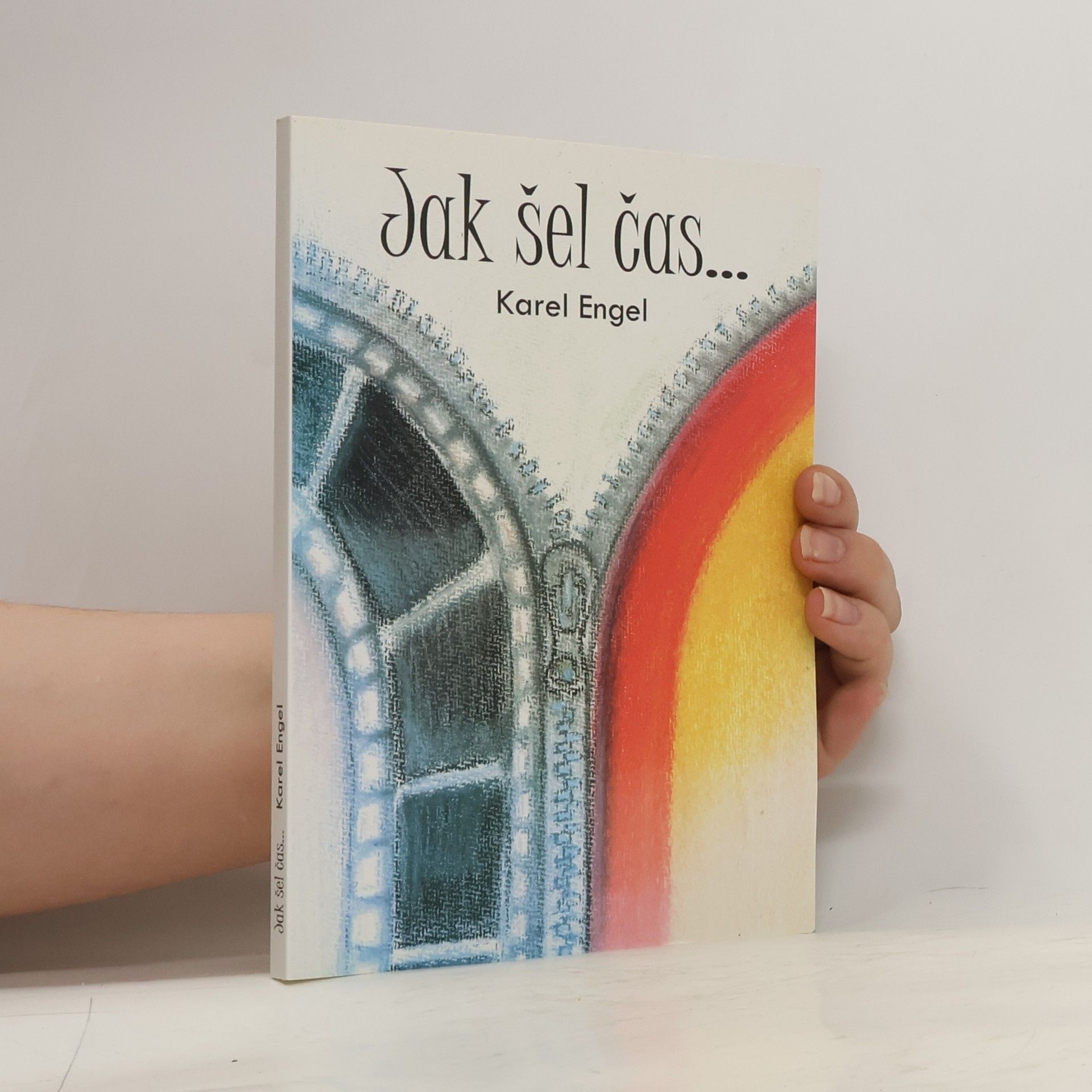 Karel Engel Jak šel čas...