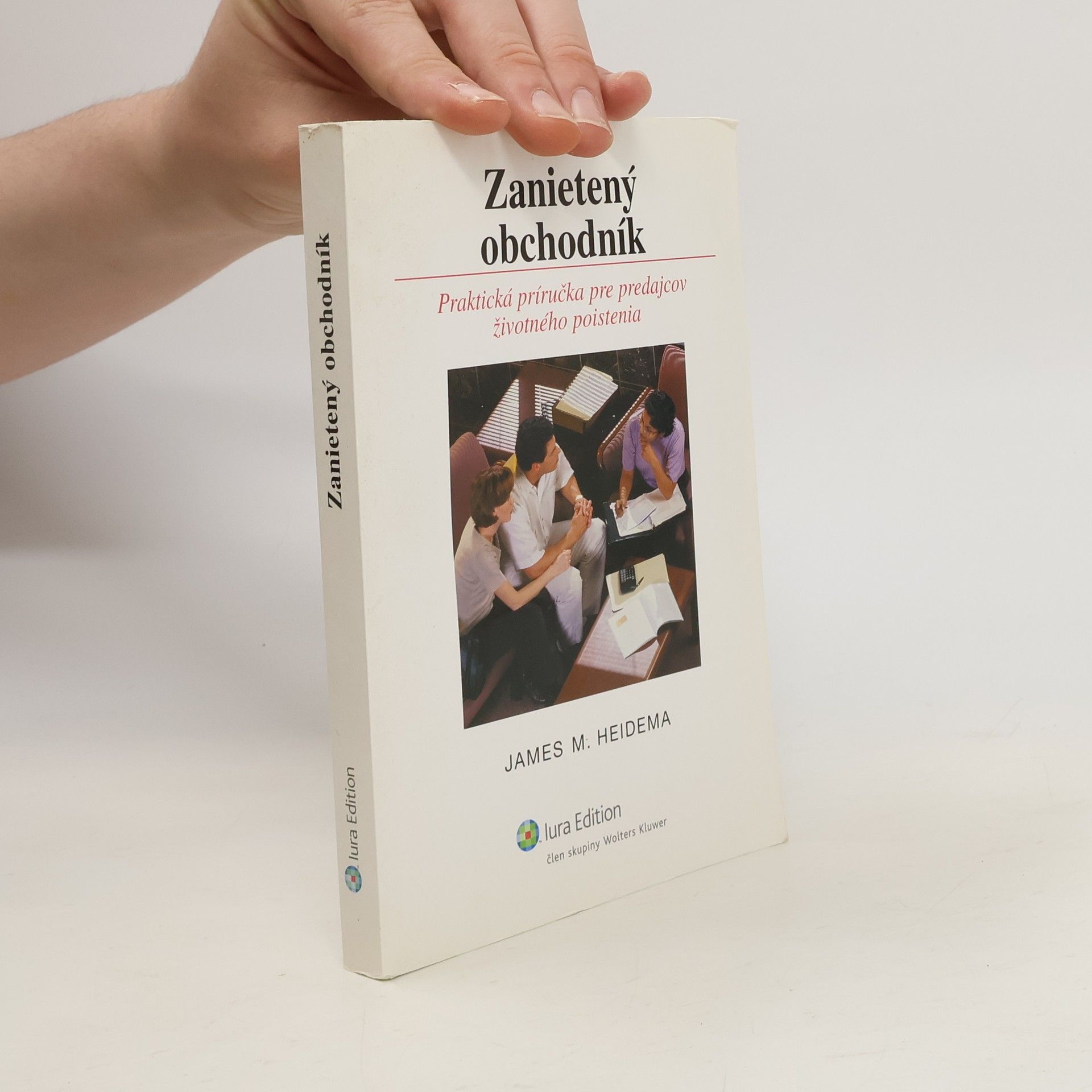 James M. Heidema Zanietený obchodník