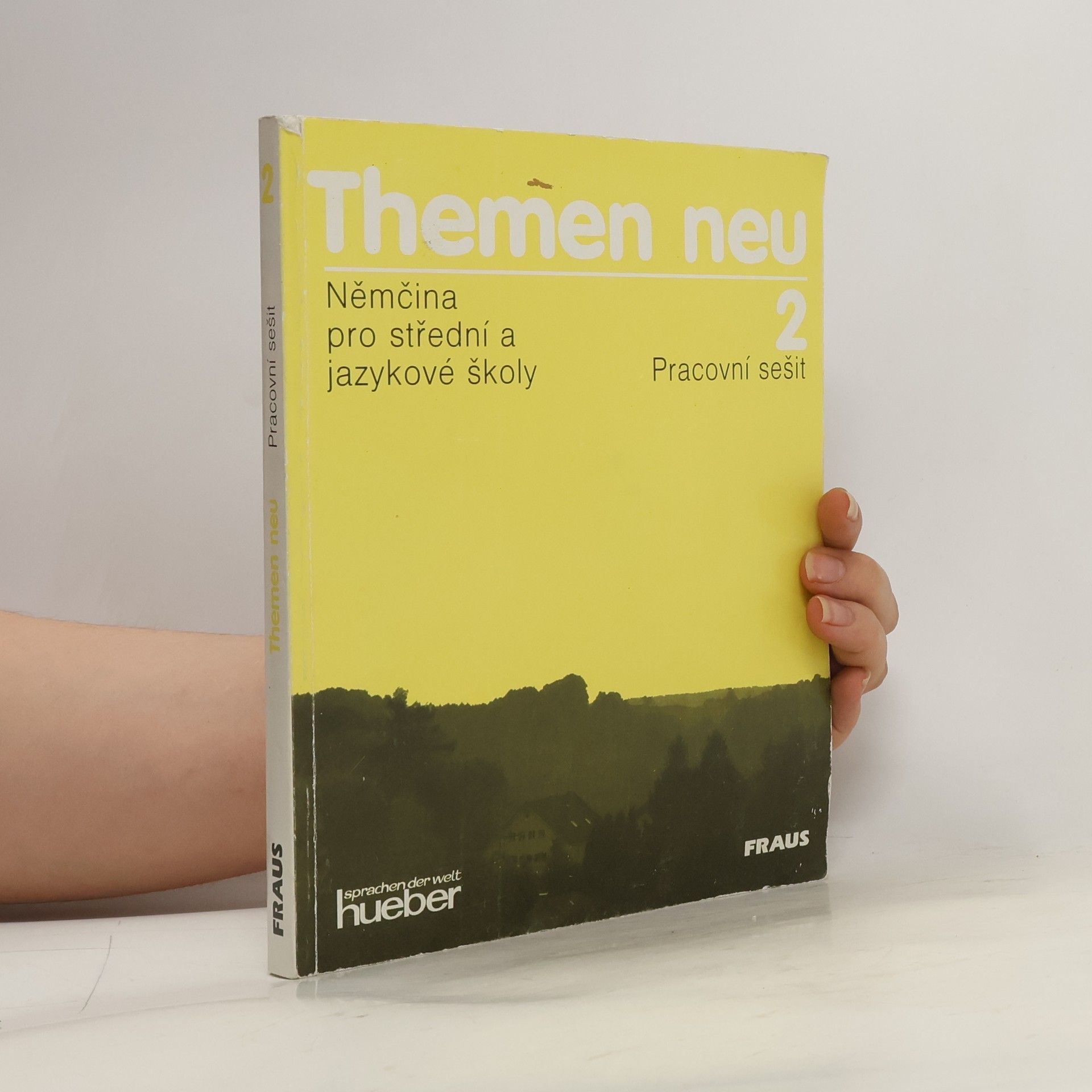 Autorenkollektiv Themen neu 2. Němčina pro střední a jazykové školy. Pracovní sešit