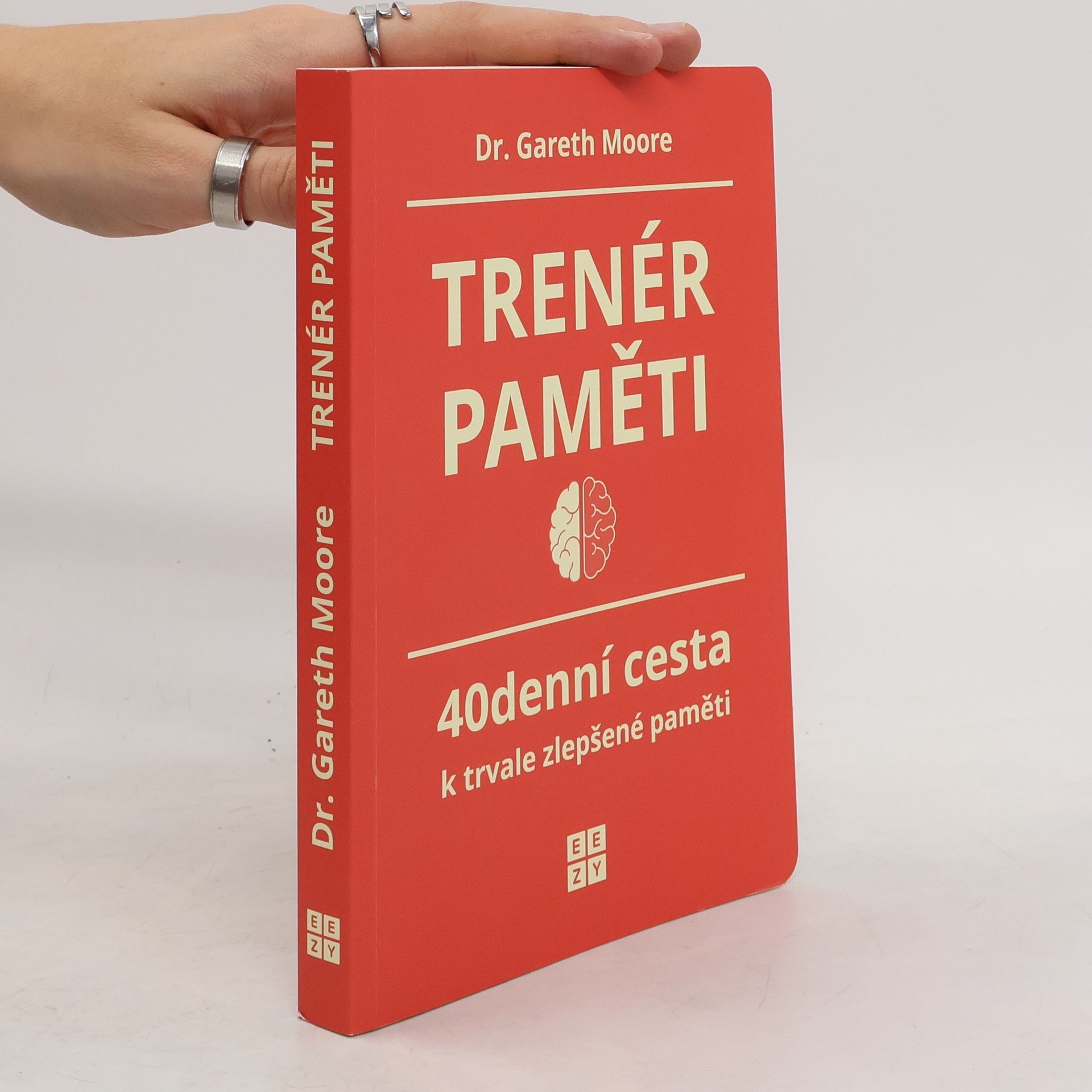 Gareth Moore Trenér paměti. 40denní cesta k trvale zlepšené paměti