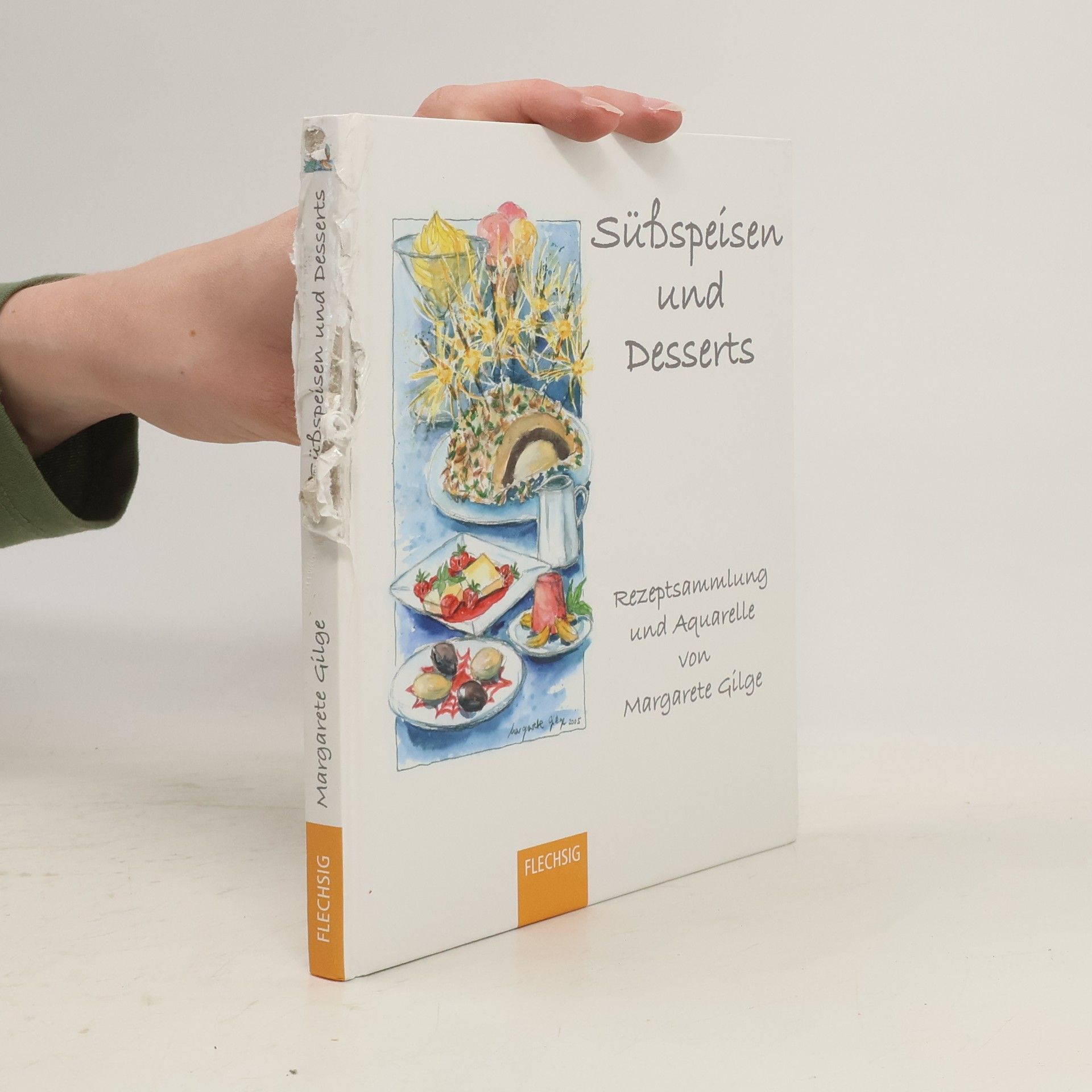 Margarete Gilge Süßspeisen und Desserts