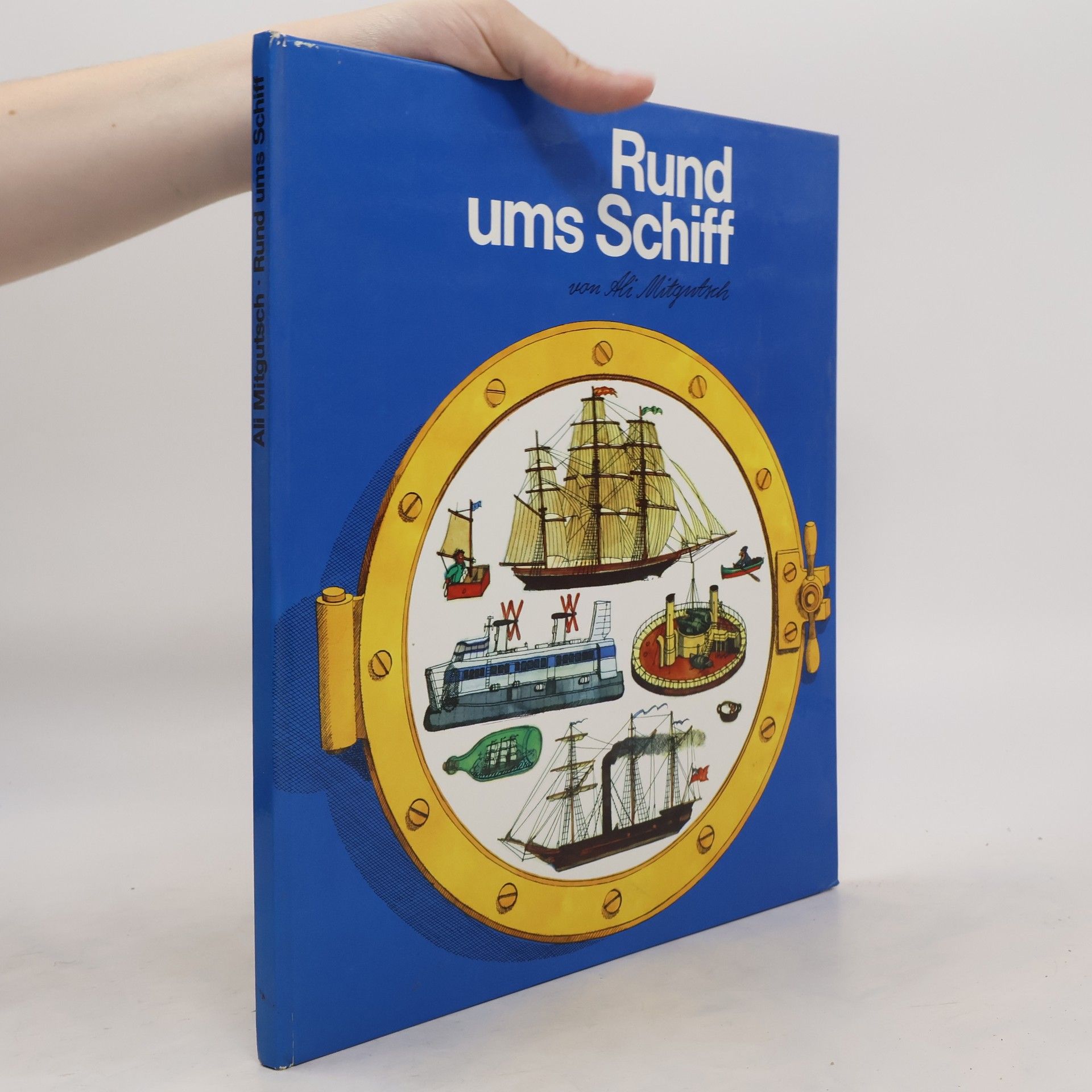 Ali Mitgutsch Rund ums Schiff
