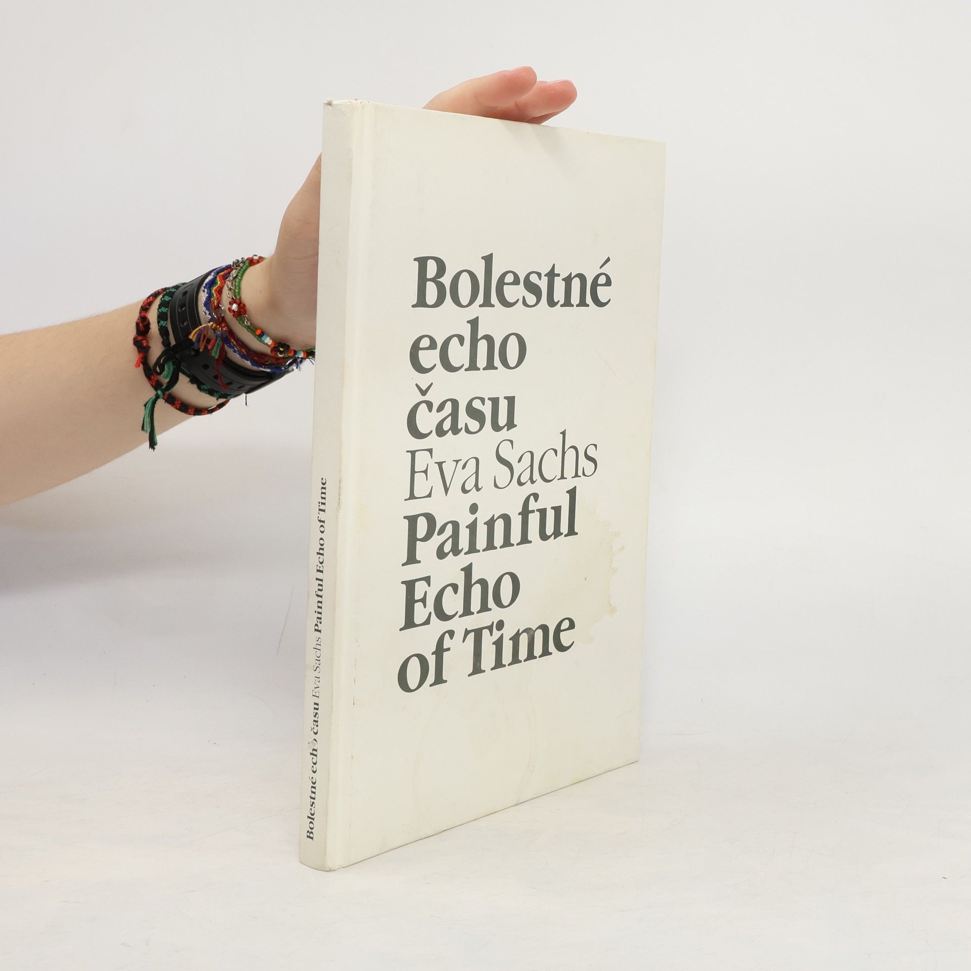 Eva Sachs Bolestné echo času. Painful Echo of Time