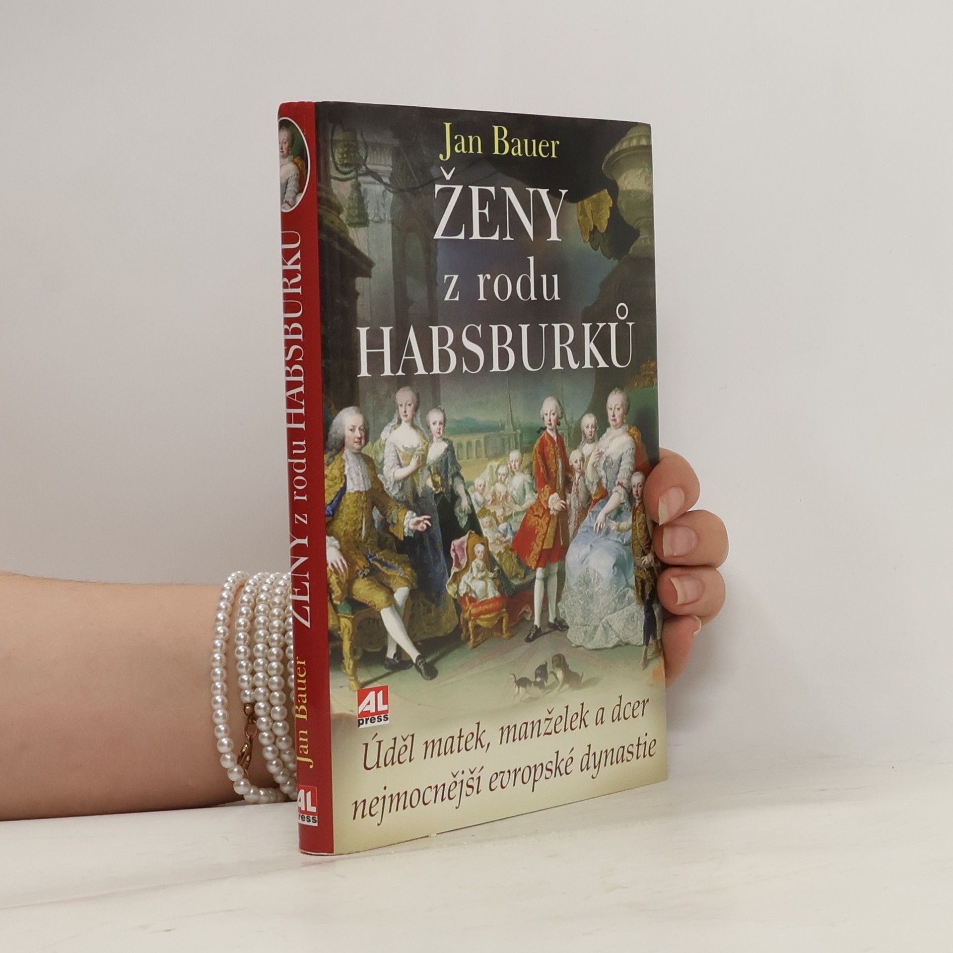 Jan Bauer Ženy z rodu Habsburků