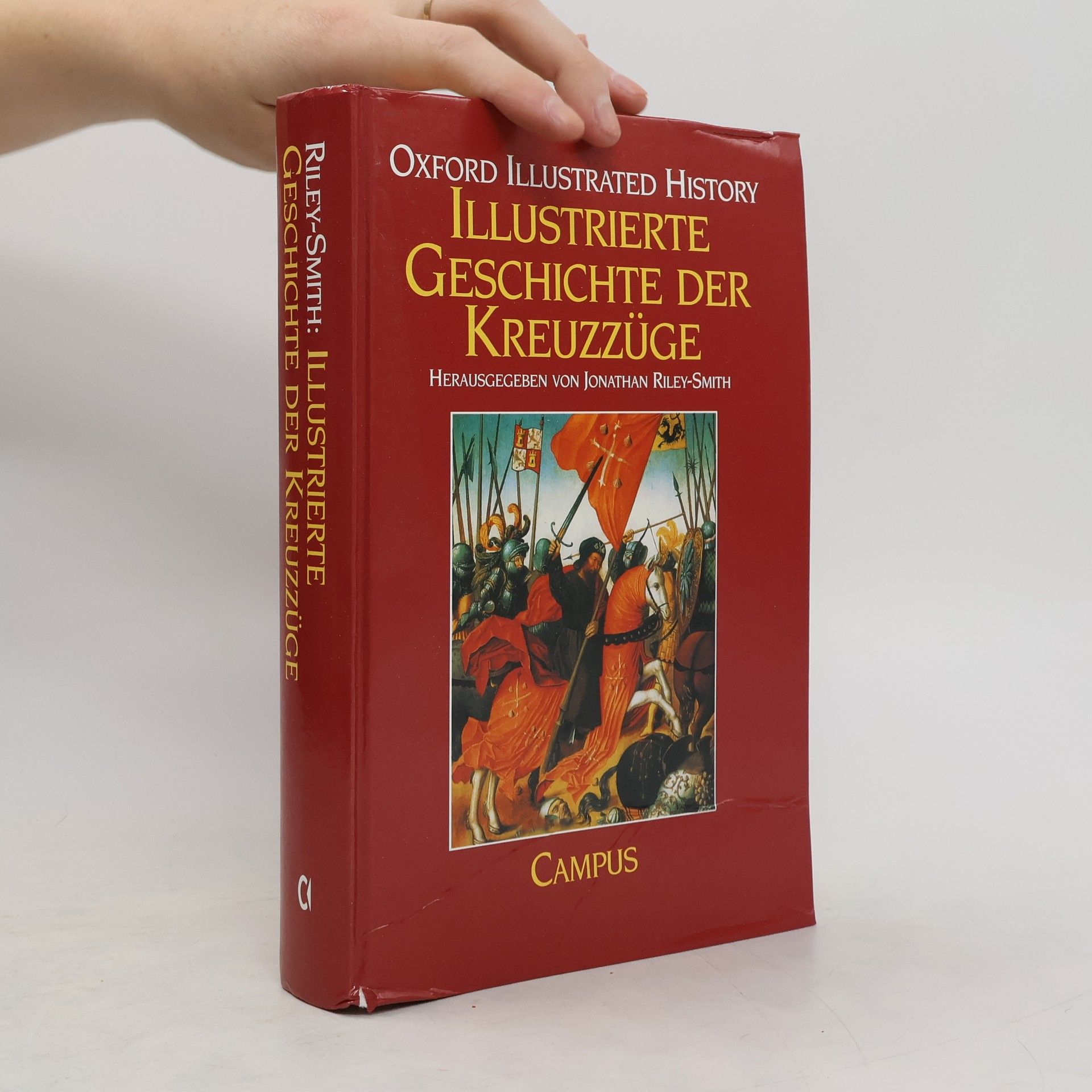 Jonathan Riley-Smith Illustrierte Geschichte der Kreuzzüge