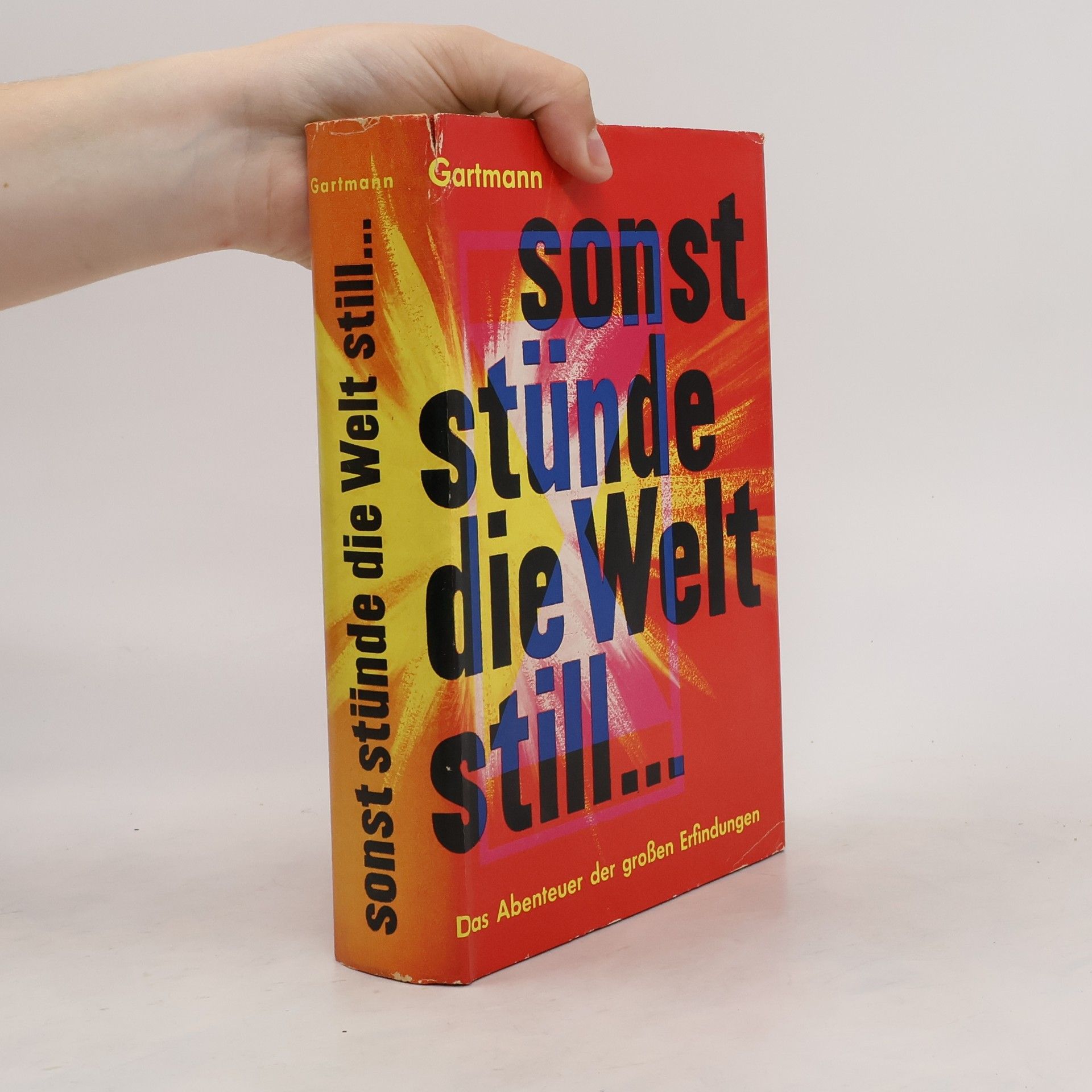 Heinz Gartmann Sonst stünde die Welt still