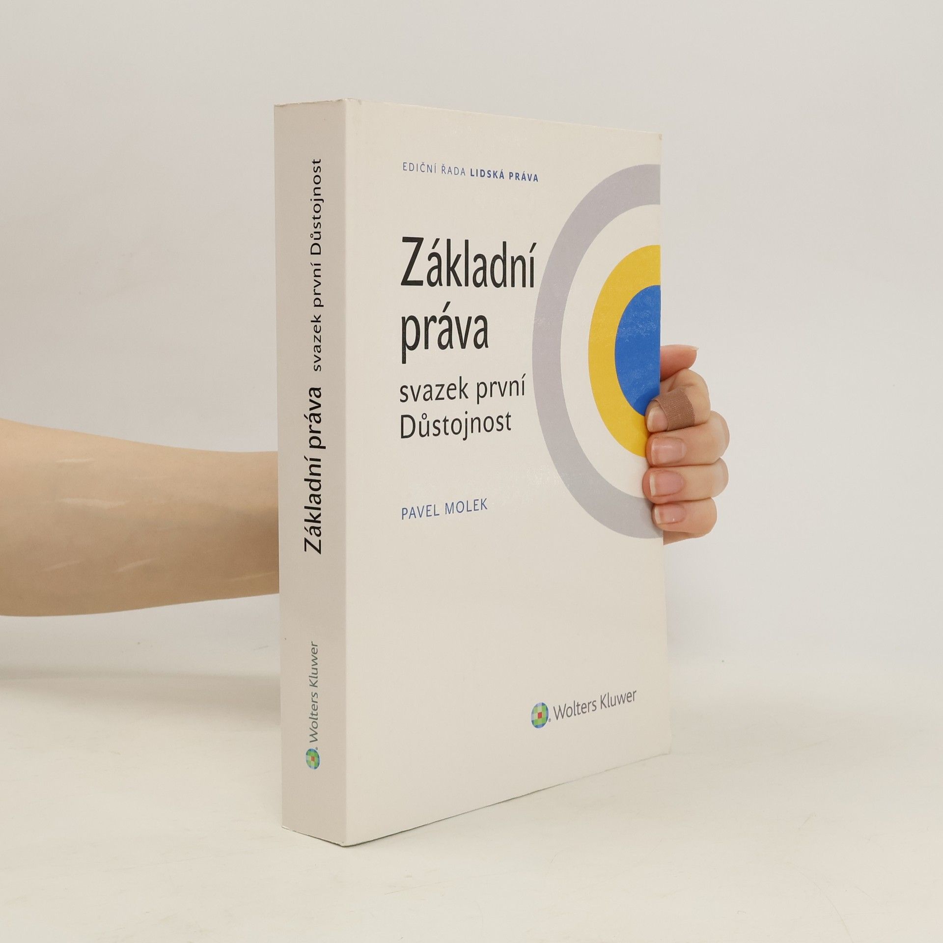 Pavel Molek Základní práva - svazek první: Důstojnost
