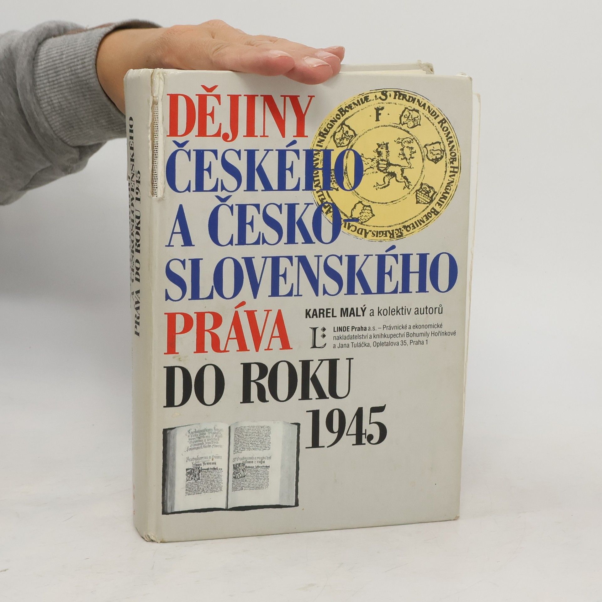 Karel Malý Dějiny českého a československého práva do r. 1945