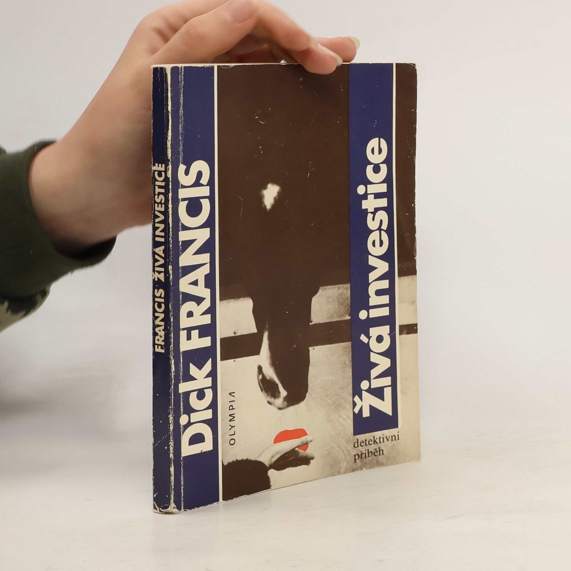 Dick Francis Živá investice