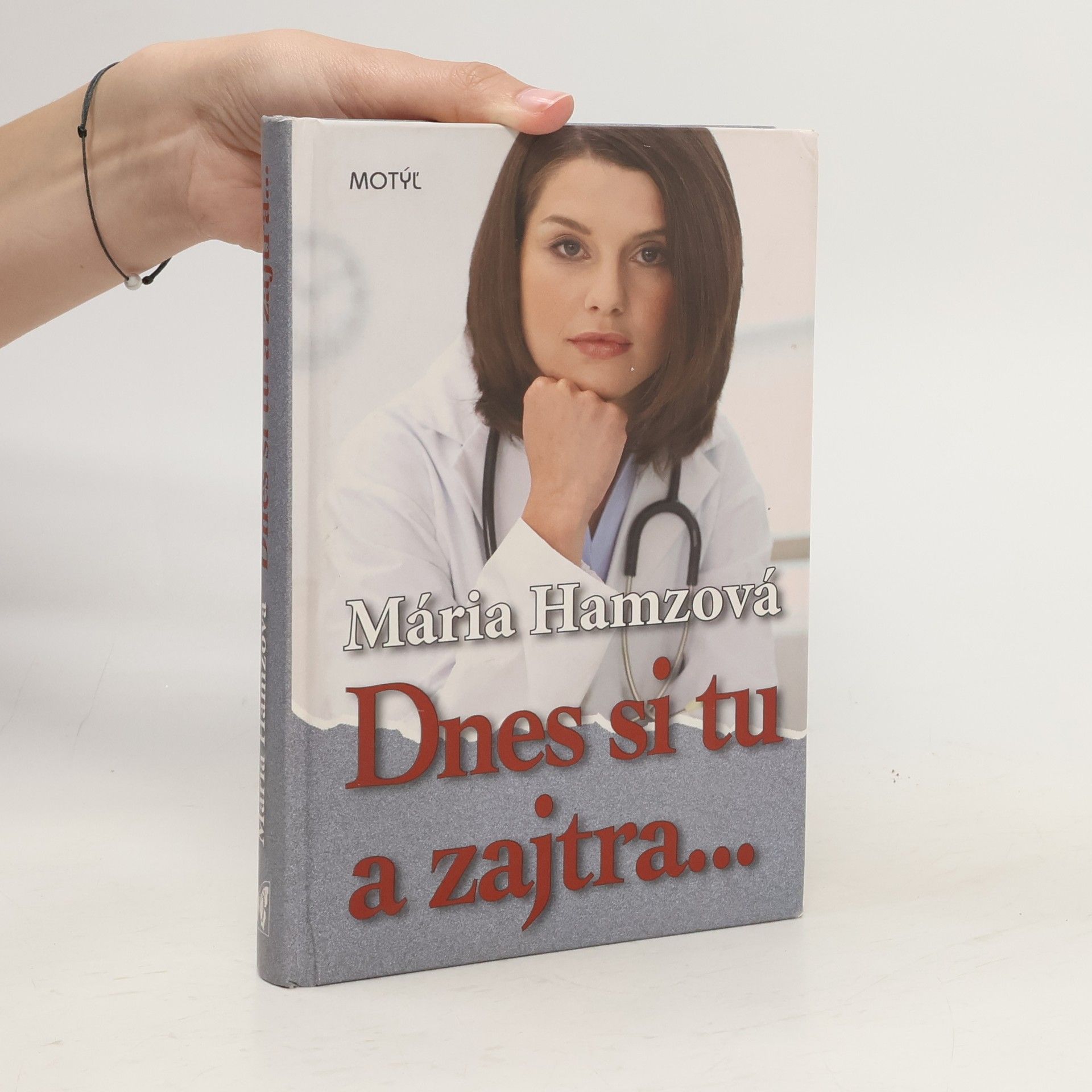 Mária Hamzová Dnes si tu a zajtra...