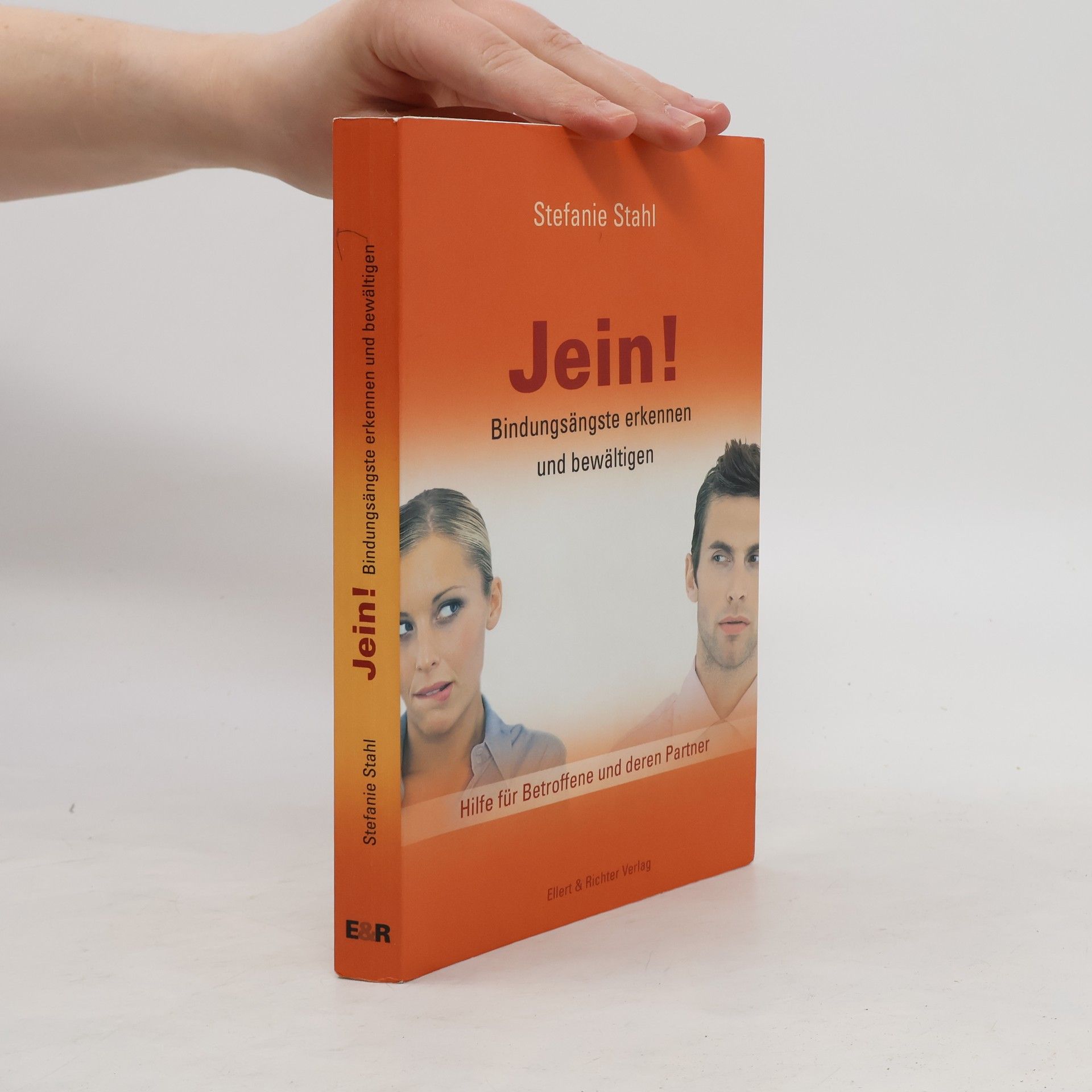 Stefanie Stahl Jein! Bindungsängste erkennen und bewältigen