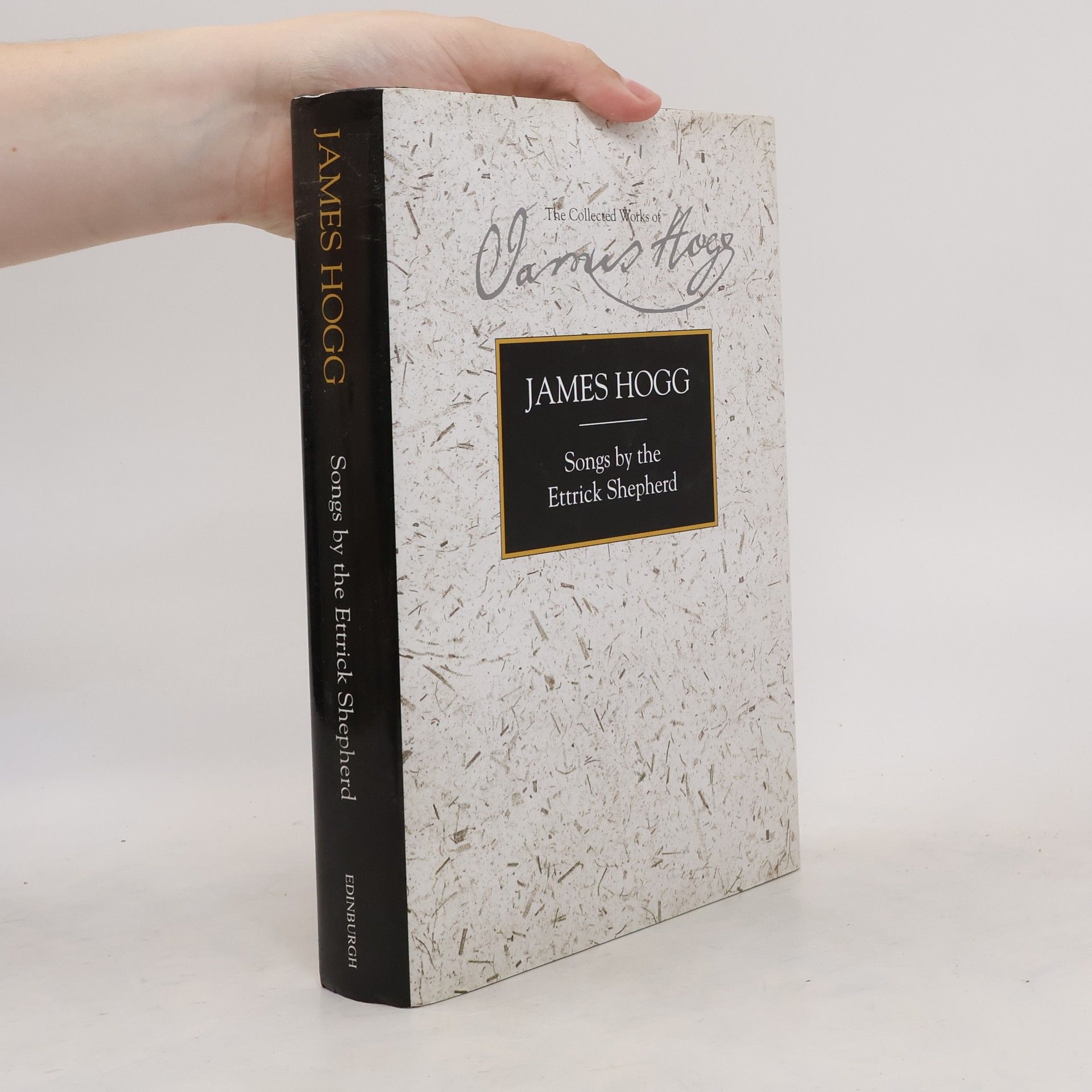 James Hogg Songs by the Ettrick Shepherd