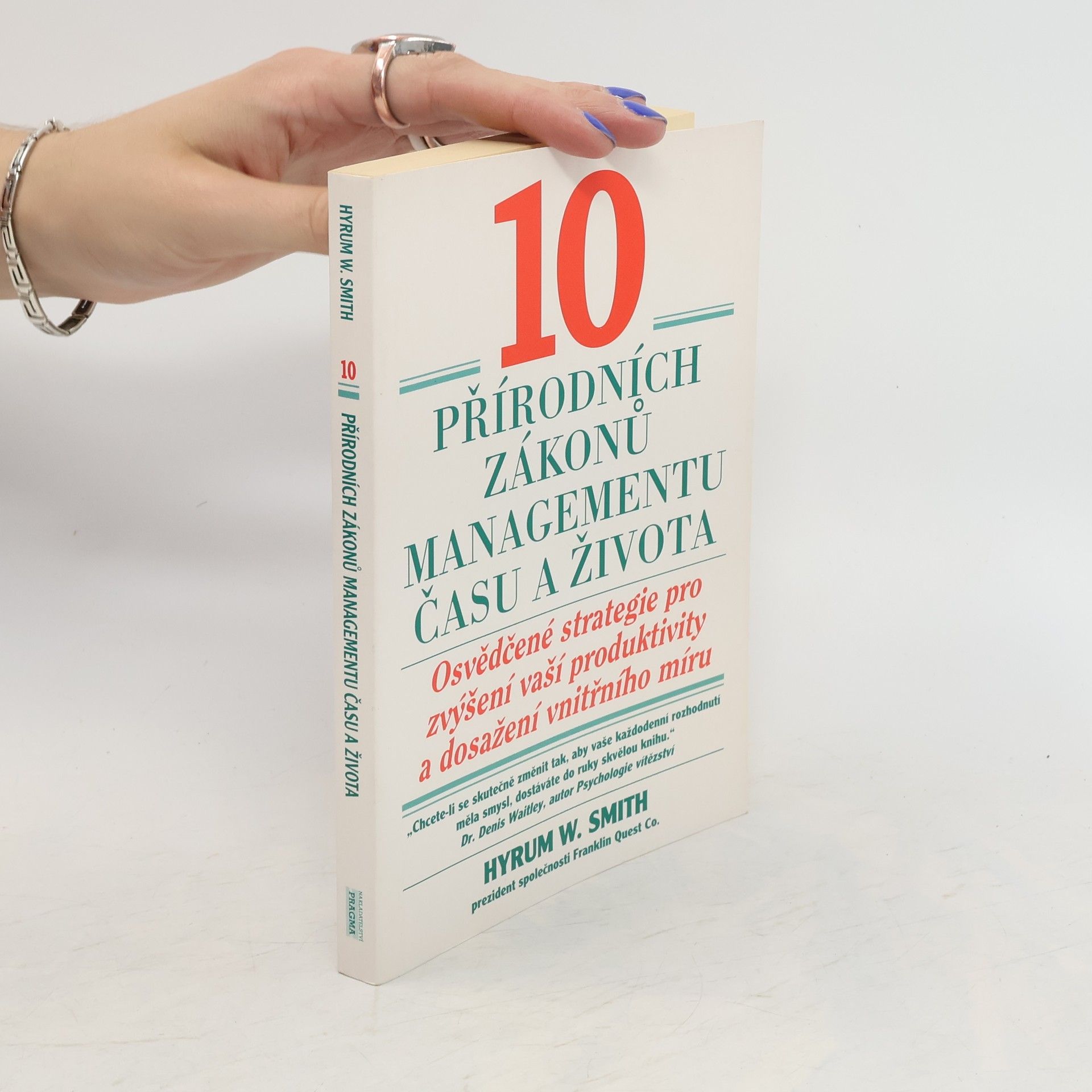 Hyrum W. Smith 10 přírodních zákonů managementu času a života