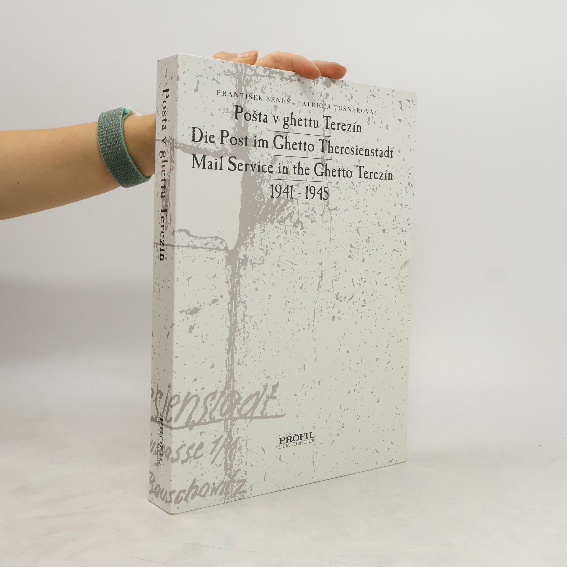 Beneš František Pošta v ghettu Terezín / Die Post im Ghetto Theresienstadt / Mail service in the Ghetto Terezín : 1941 - 1945