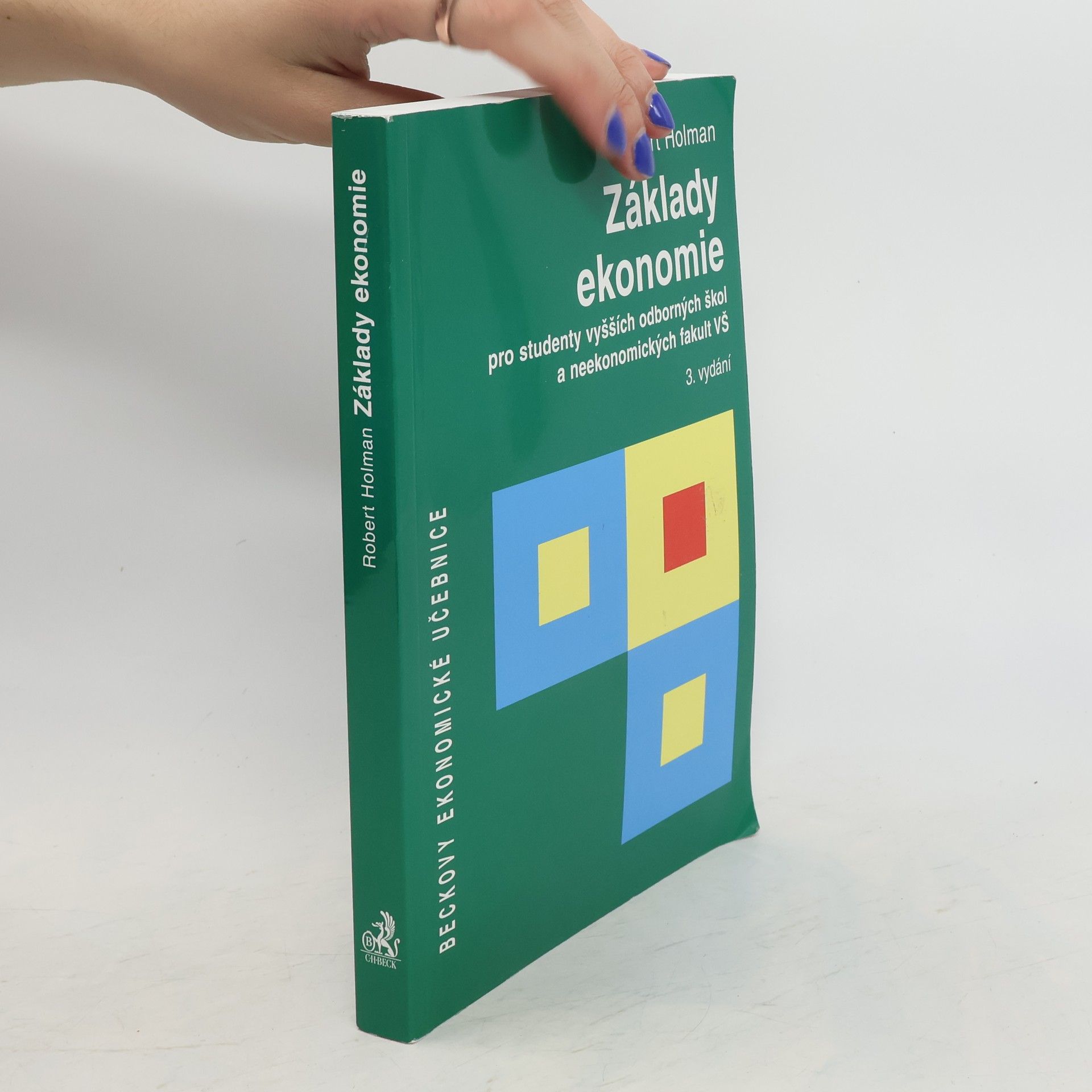 Robert Holman Základy ekonomie pro studenty vyšších odborných škol a neekonomických fakult VŠ