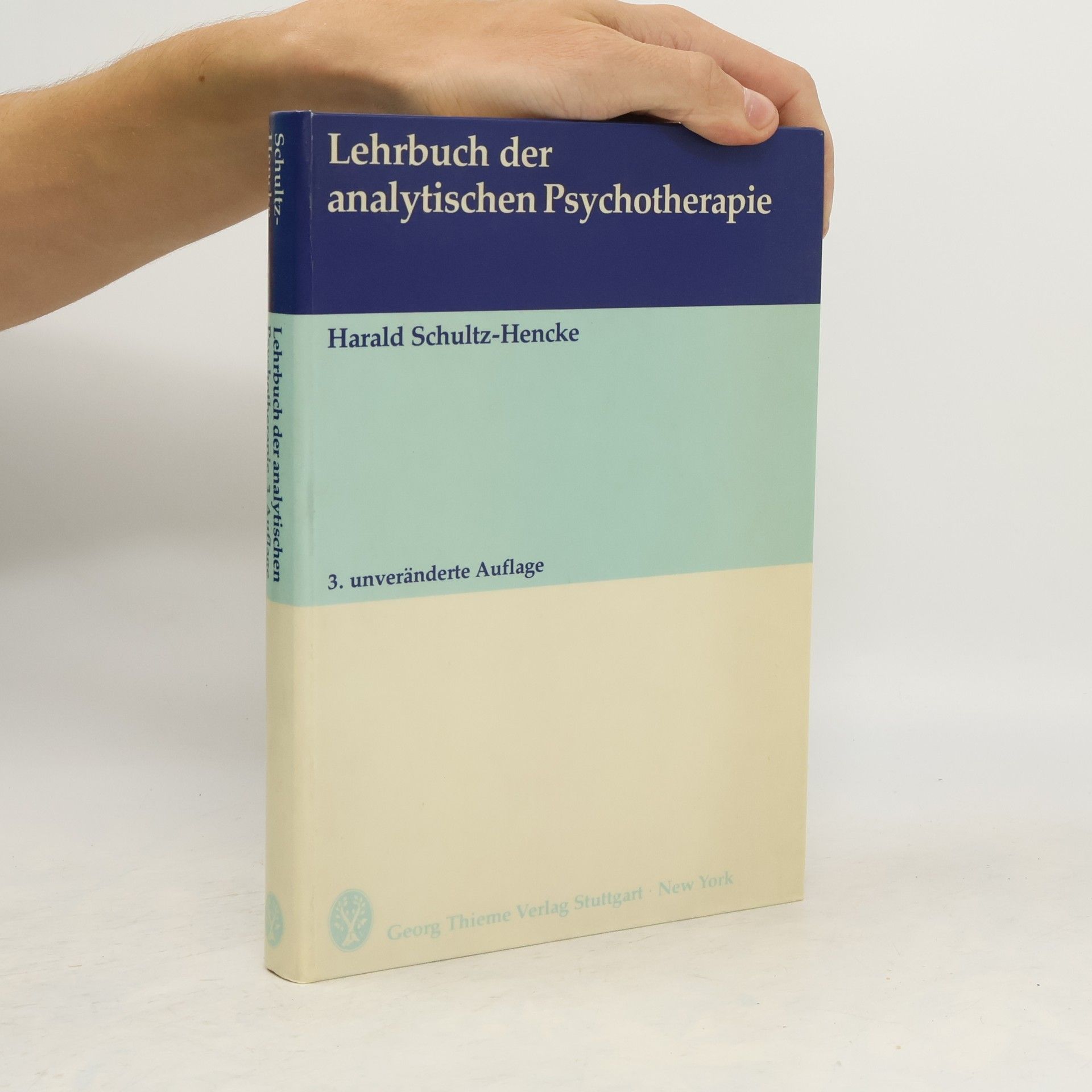 Harald Schultz-Hencke Lehrbuch der analytischen Psychotherapie