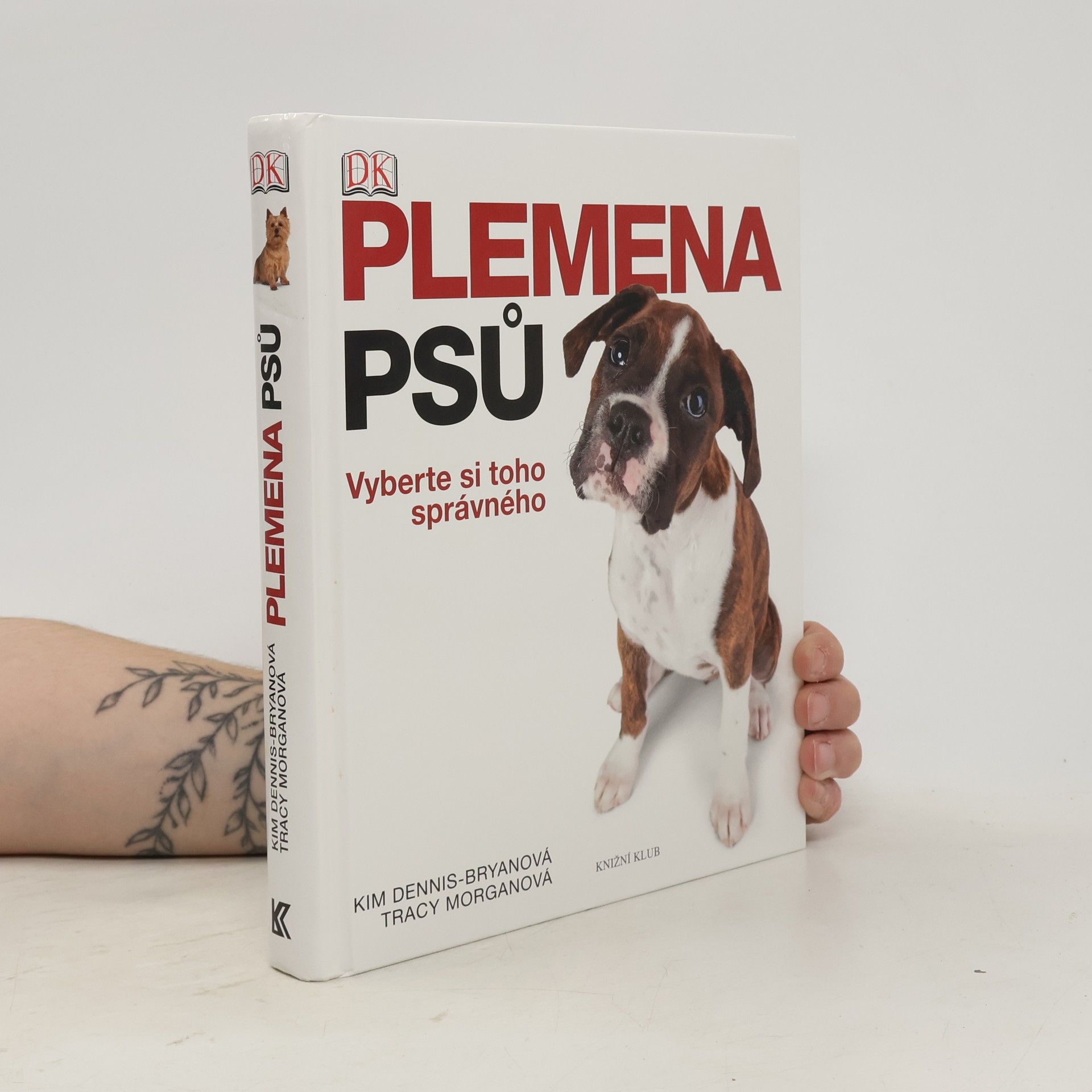 Kim DennisBryan Plemena psů. Vyberte si toho správného