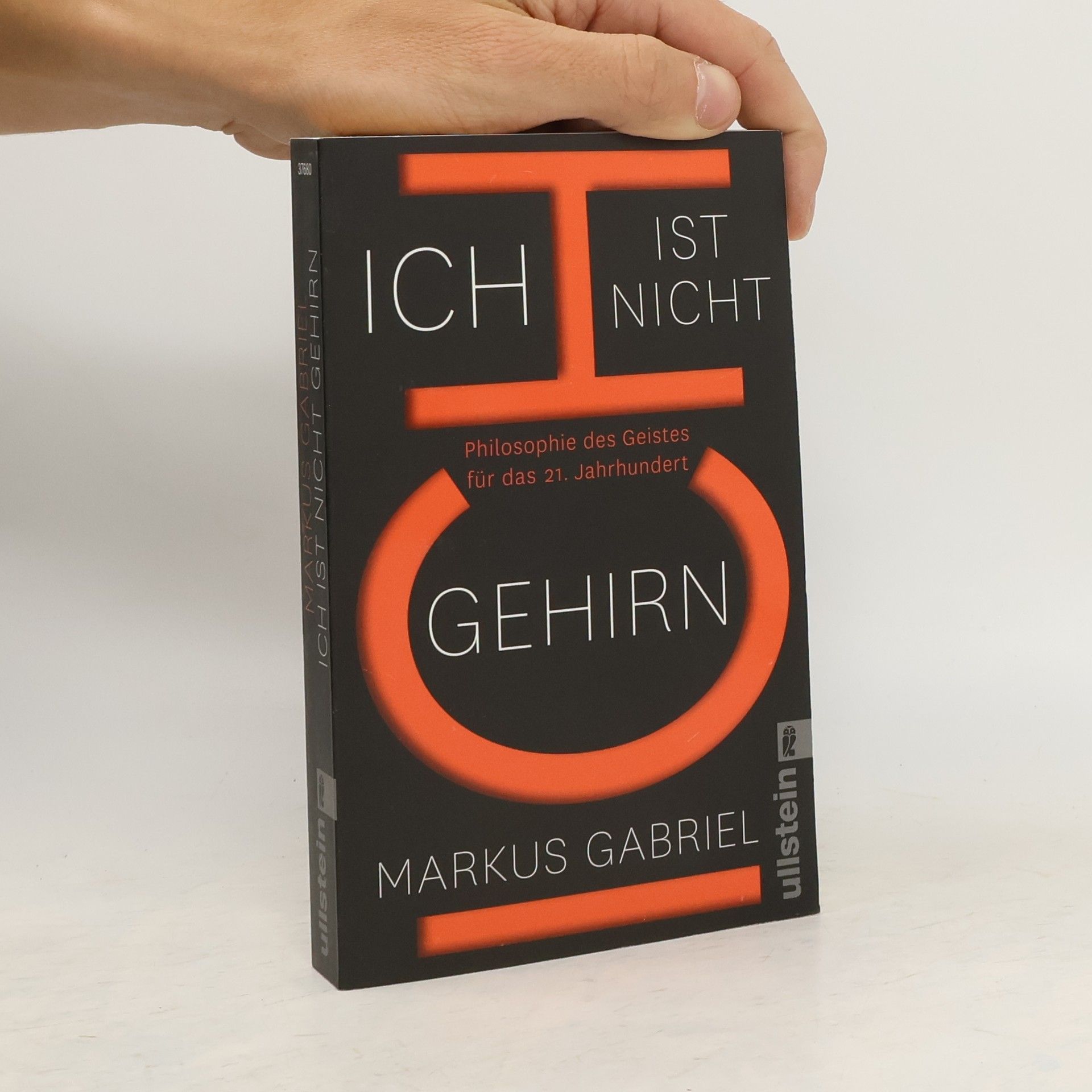 Markus Gabriel Ich ist nicht Gehirn