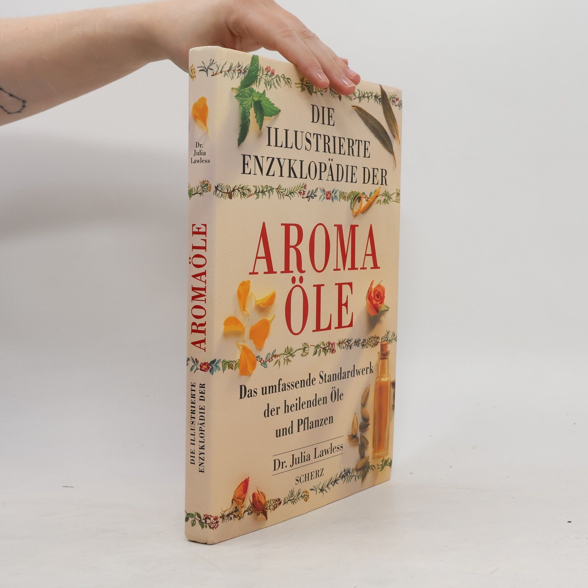 Julia Lawless Die illustrierte Enzyklopädie der Aromaöle