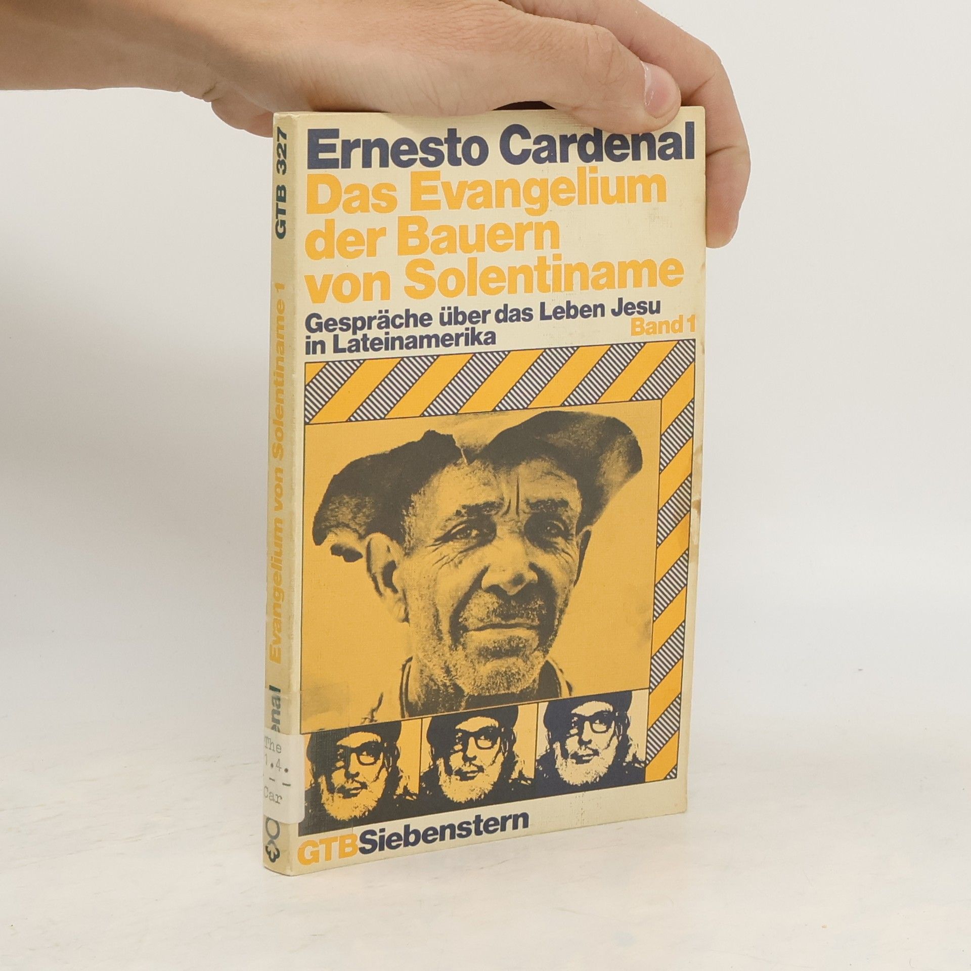 Ernesto Cardenal Das Evangelium der Bauern von Solentiname