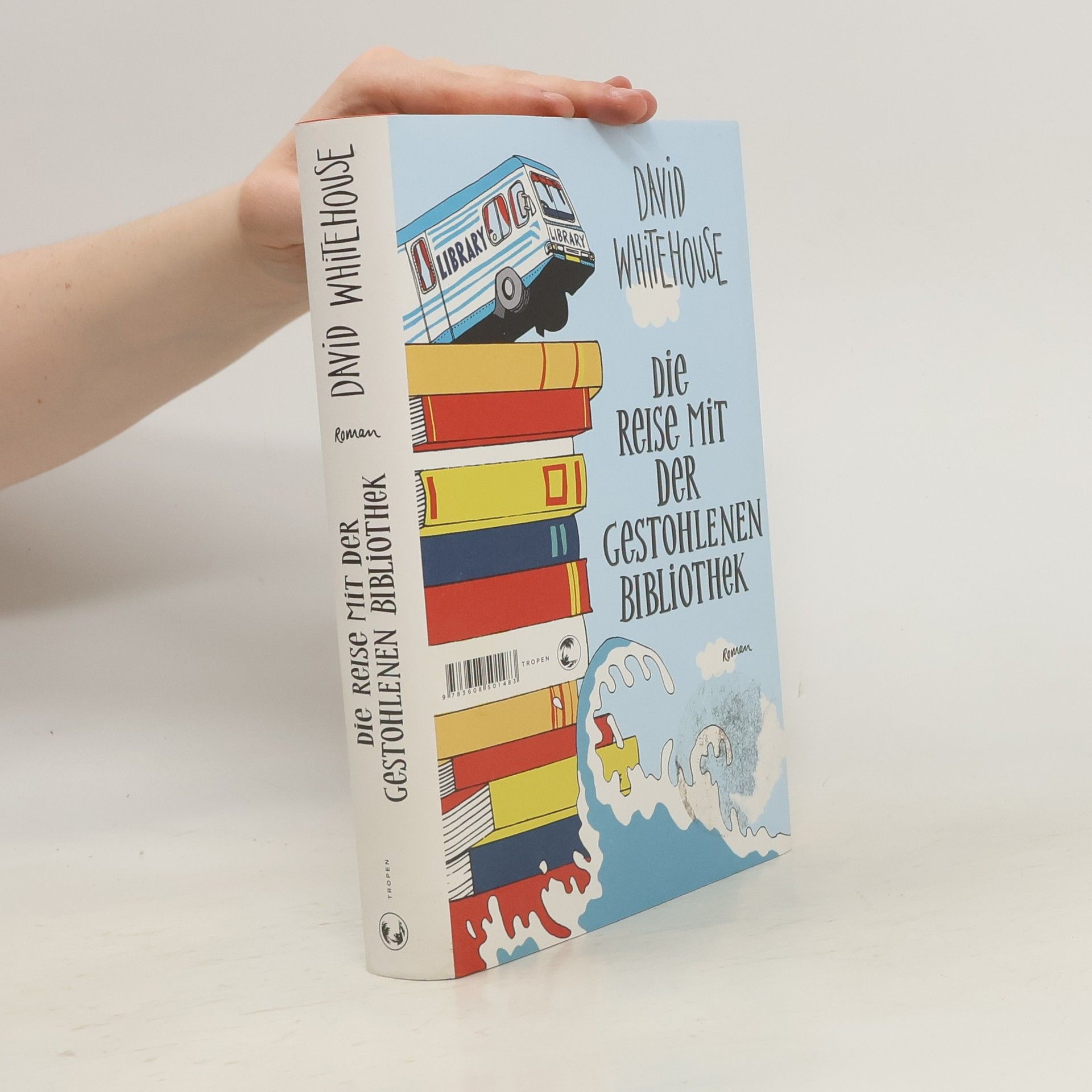 David Whitehouse Die Reise mit der gestohlenen Bibliothek