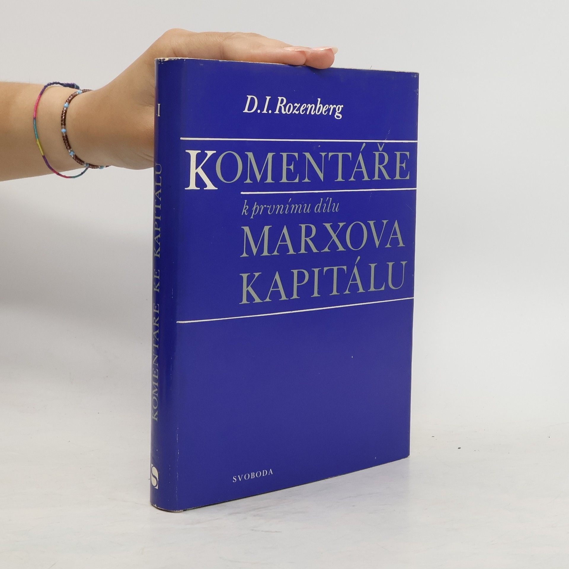 D. I. Rozenberg Komentáře k prvnímu dílu Marxova Kapitálu
