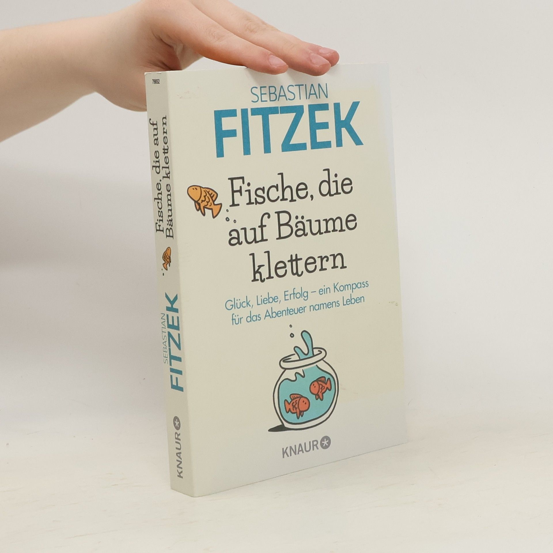 Sebastian Fitzek Fische, die auf Bäume klettern