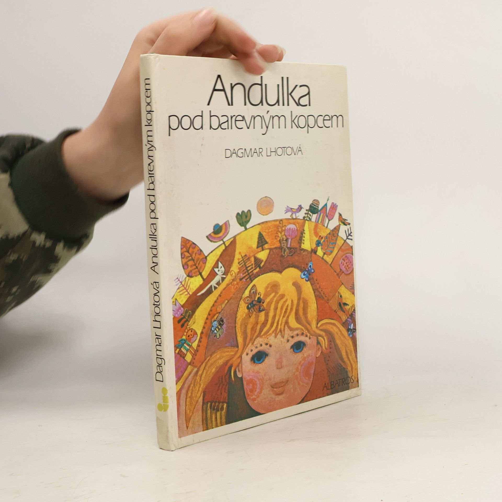Dagmar Lhotová Andulka pod barevným kopcem