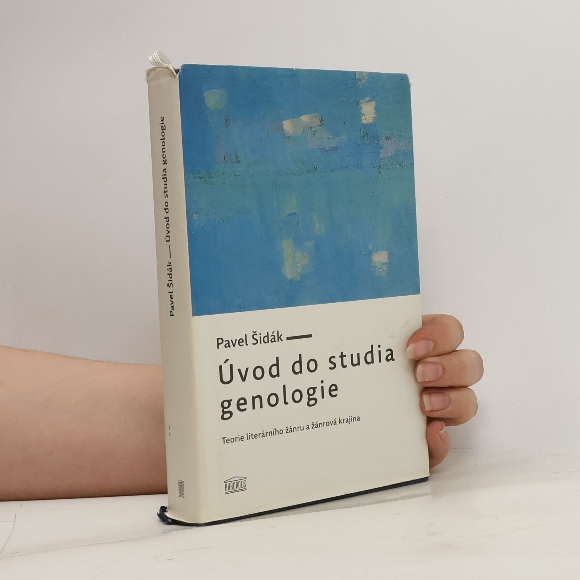 Pavel Šidák Úvod do studia genologie : teorie literárního žánru a žánrová krajina