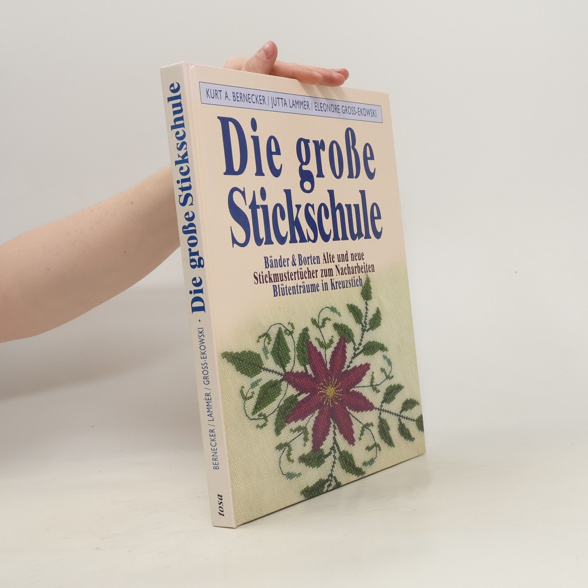 Kurt A. Bernecker Die große Stickschule