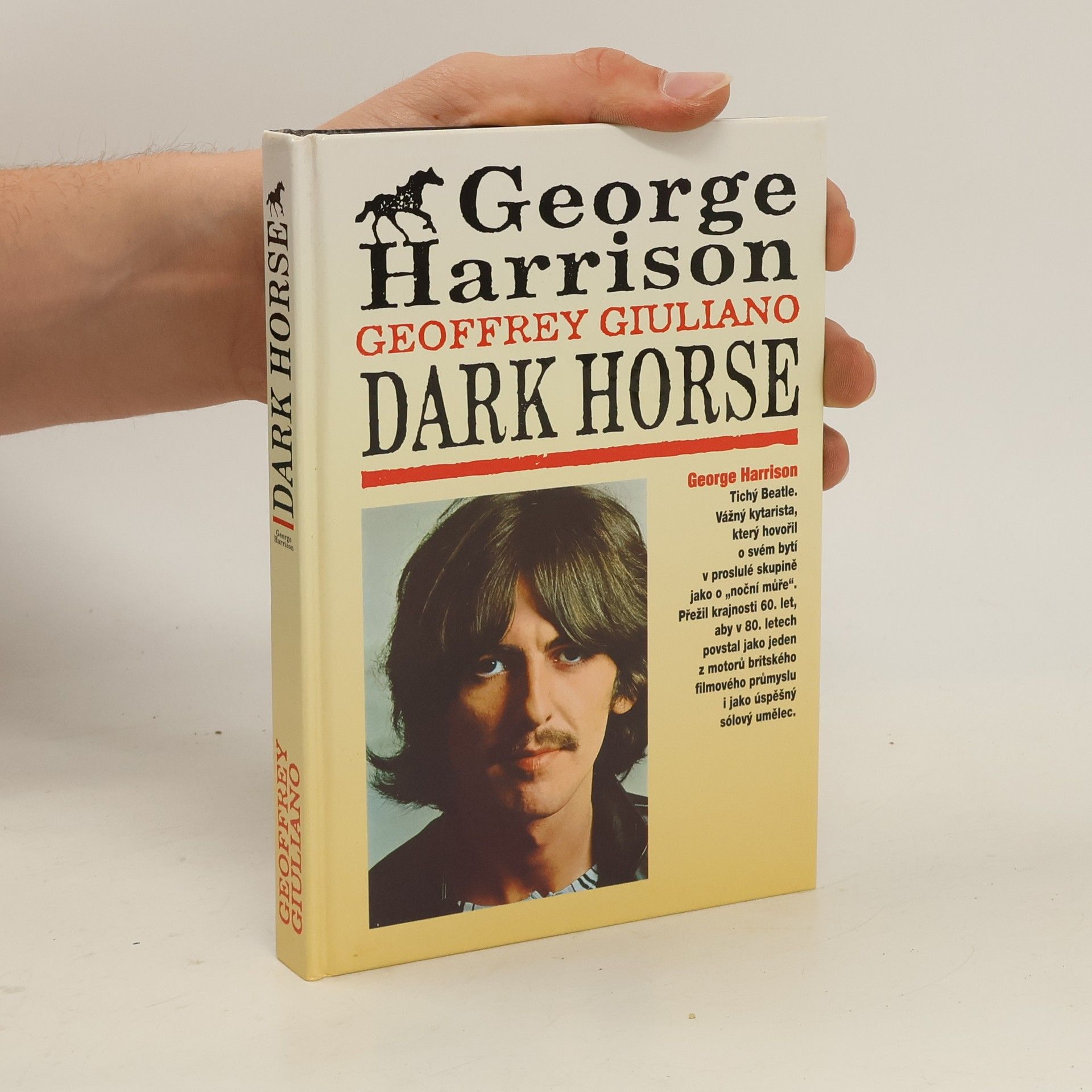 Geoffrey Giuliano George Harrison: Dark Horse: Tajný život George Harrisona