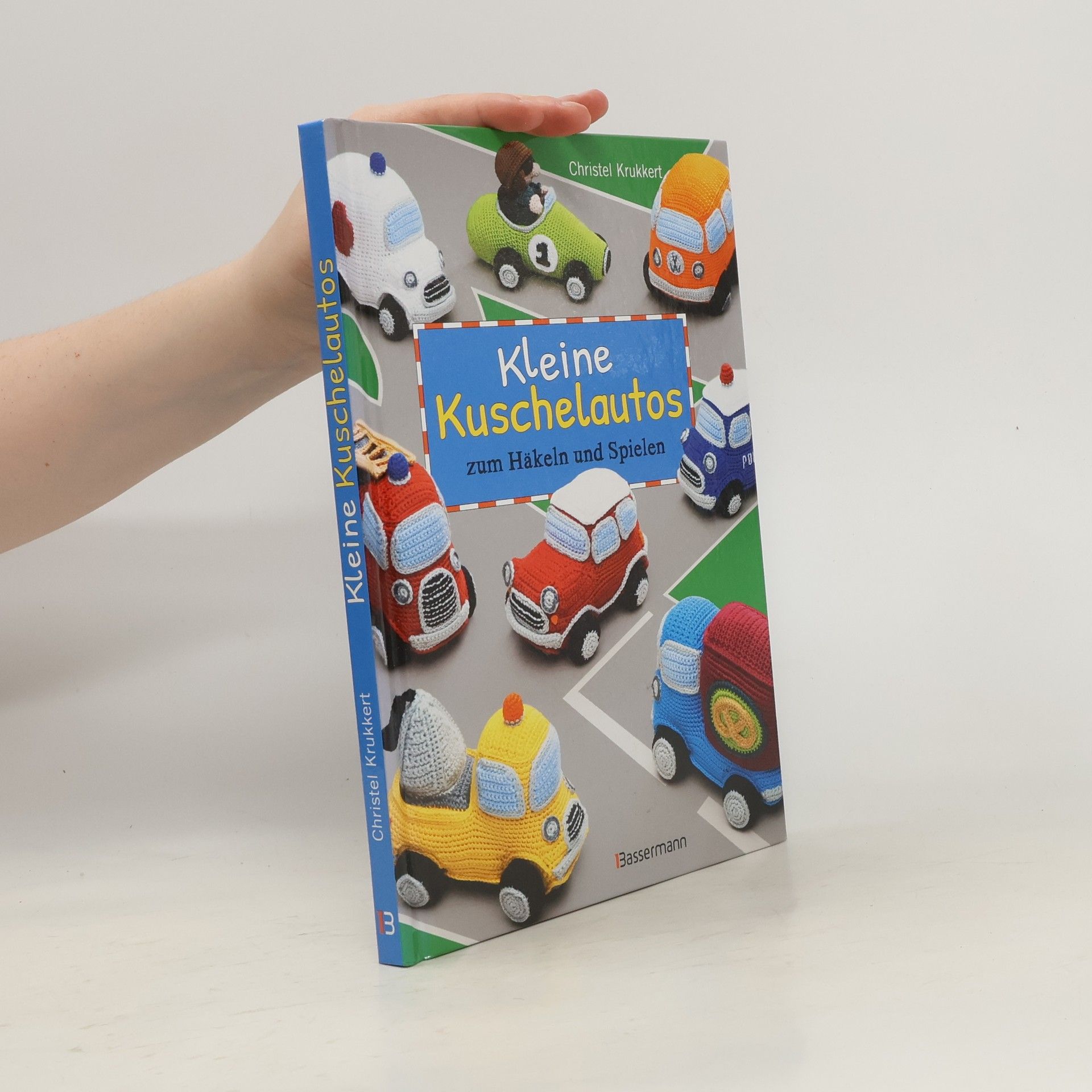 Christel Krukkert Kleine Kuschelautos zum Häkeln und Spielen