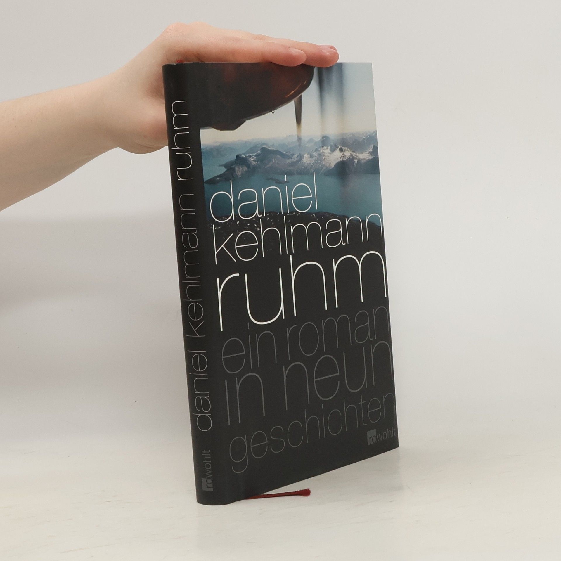 Daniel Kehlmann Ruhm. Ein Roman in neun Geschichten