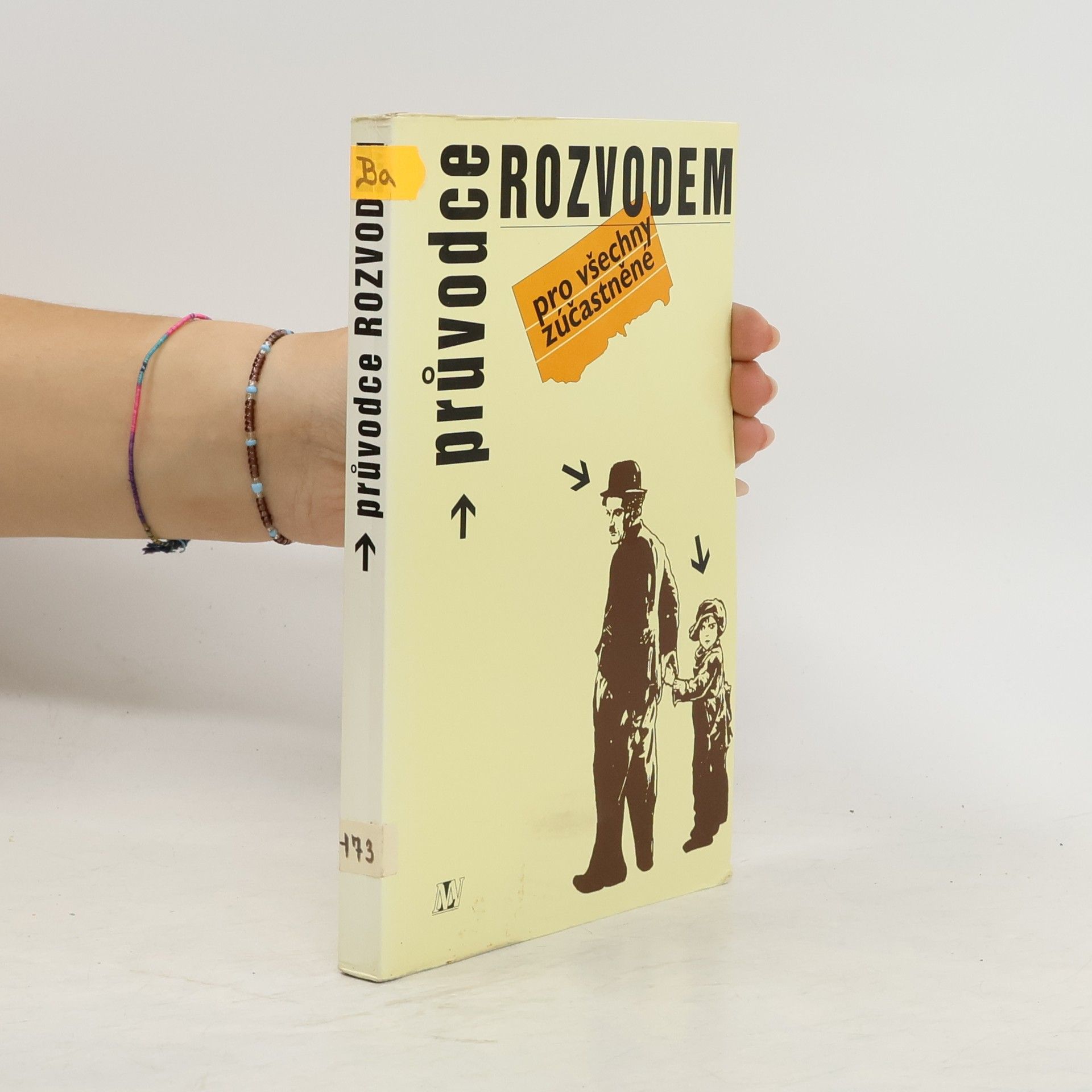 Eduard Bakalář Průvodce rozvodem pro všechny zúčastněné