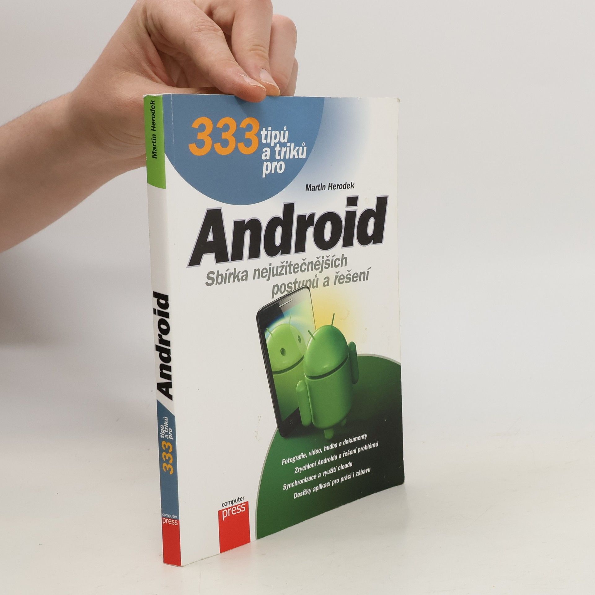Martin Herodek 333 tipů a triků pro Android. Sbírka nejužitečnějších postupů a řešení