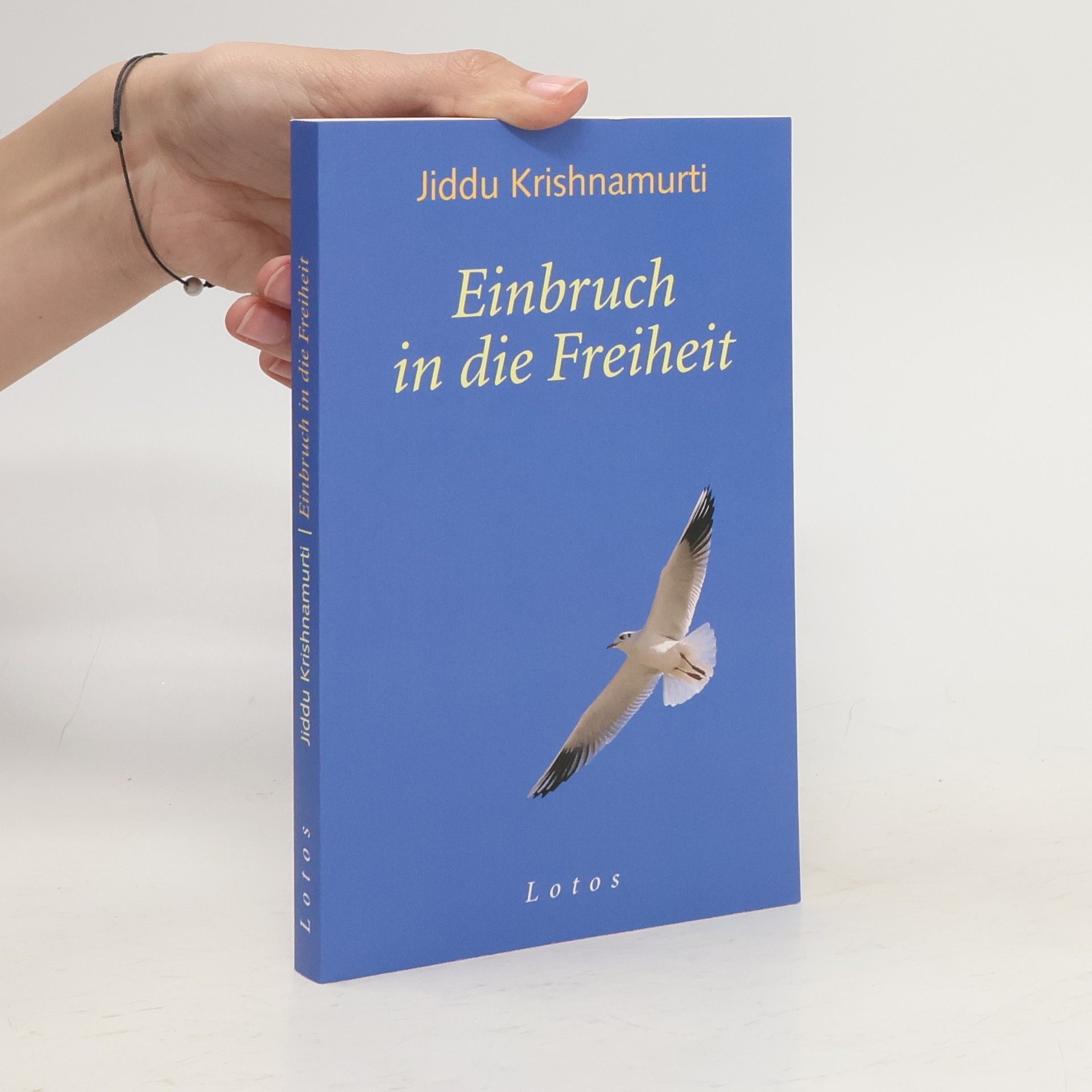 Jiddu Krishnamurti Einbruch in die Freiheit