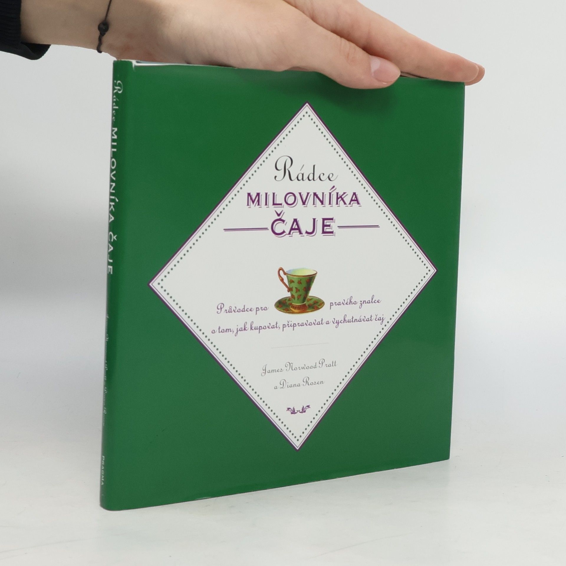 James Norwood Pratt Rádce milovníka čaje