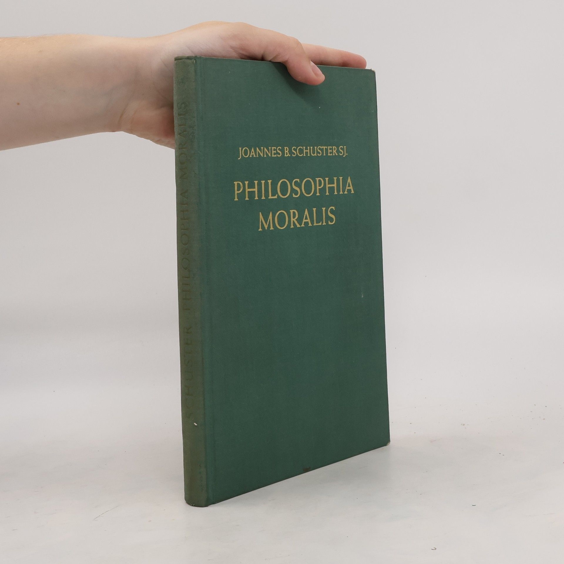 Joannes B. Schuster Philosophia Moralis